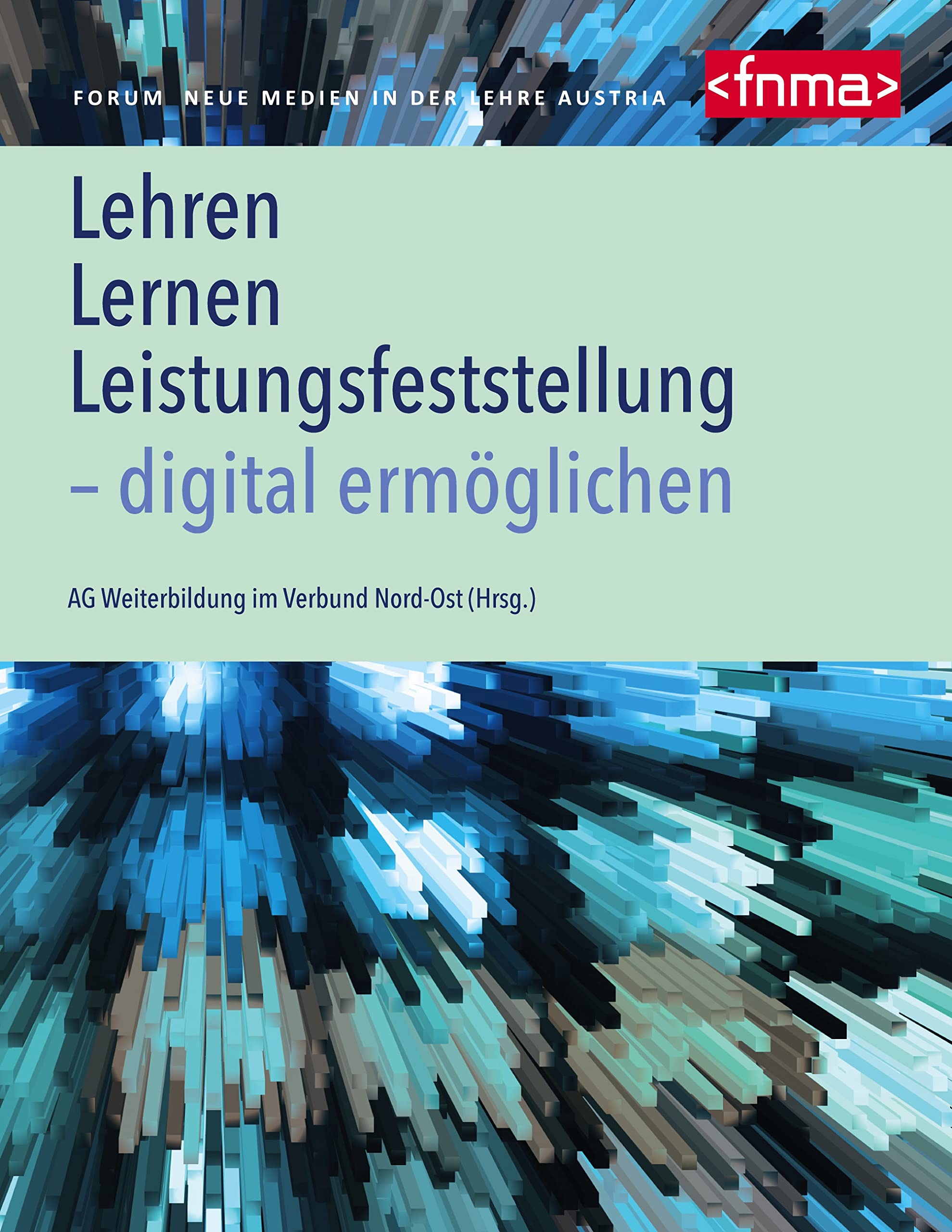 Lehren, Lernen, Leistungsfeststellung - digital ermöglichen Learning & Reference