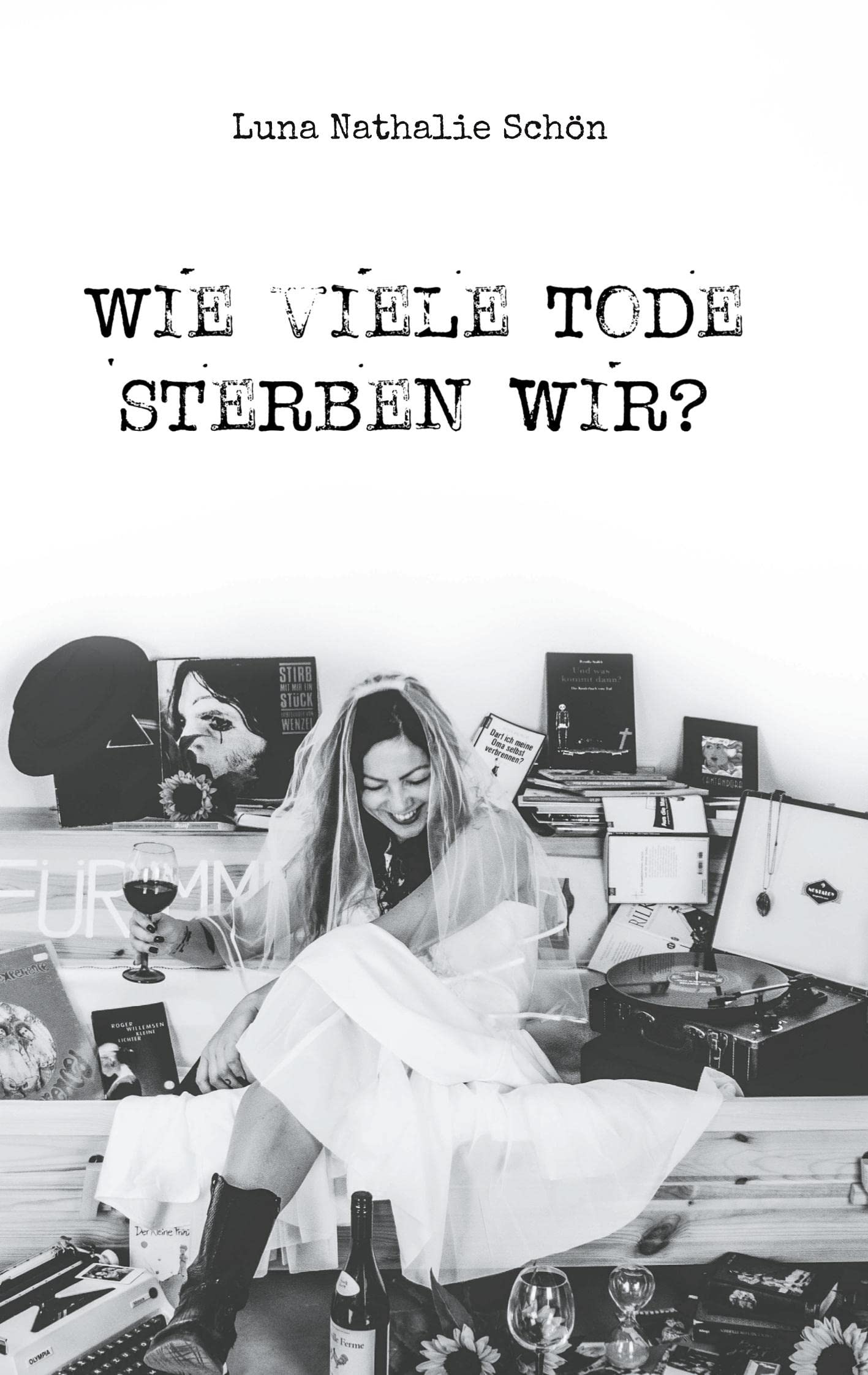 Wie viele Tode sterben wir? Poetry