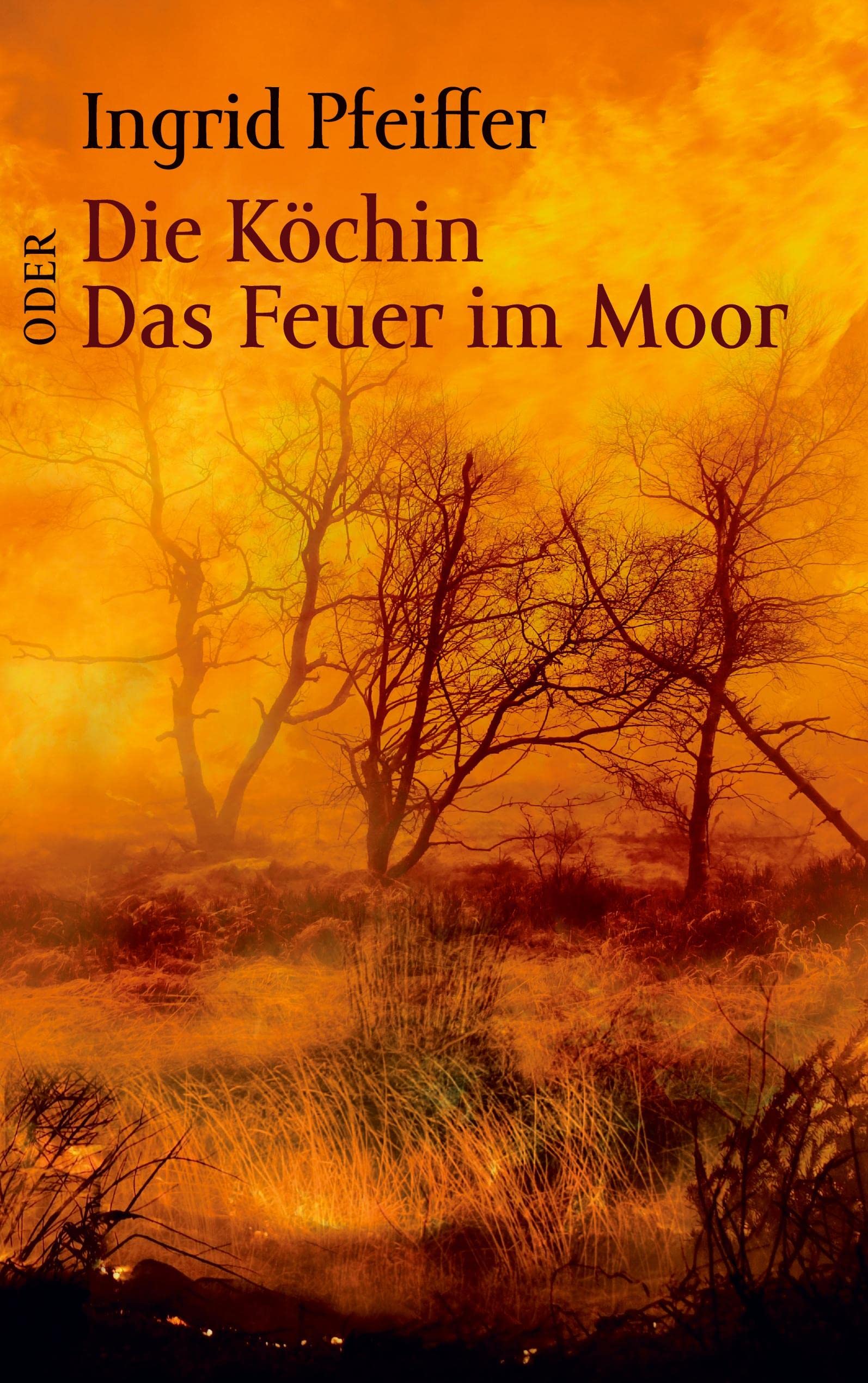 Product Image: Die Köchin oder Das Feuer im Moor