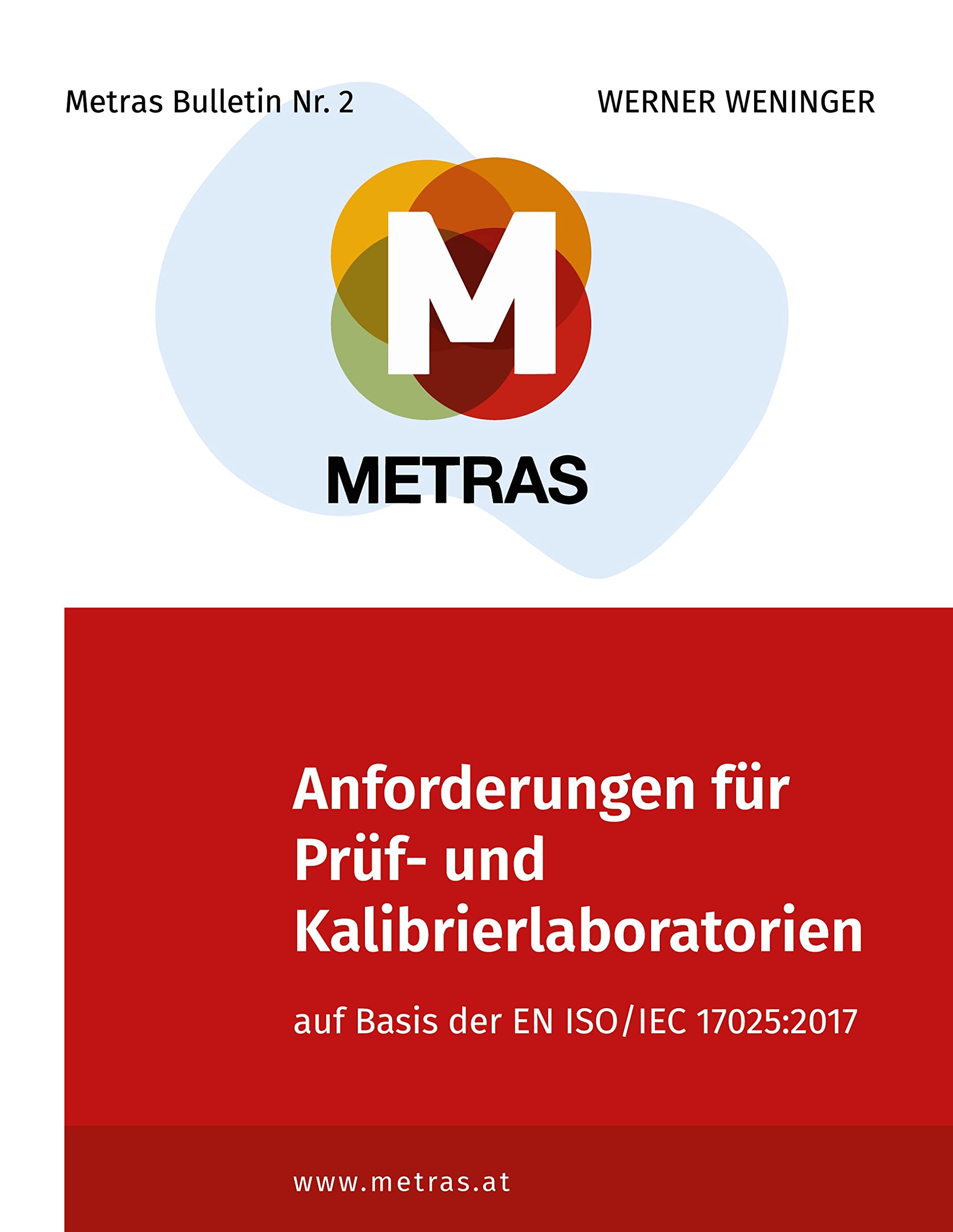 Anforderungen für Prüf- und Kalibrierlaboratorien auf Basis der EN ISO/IEC 17025:2017 Medicine