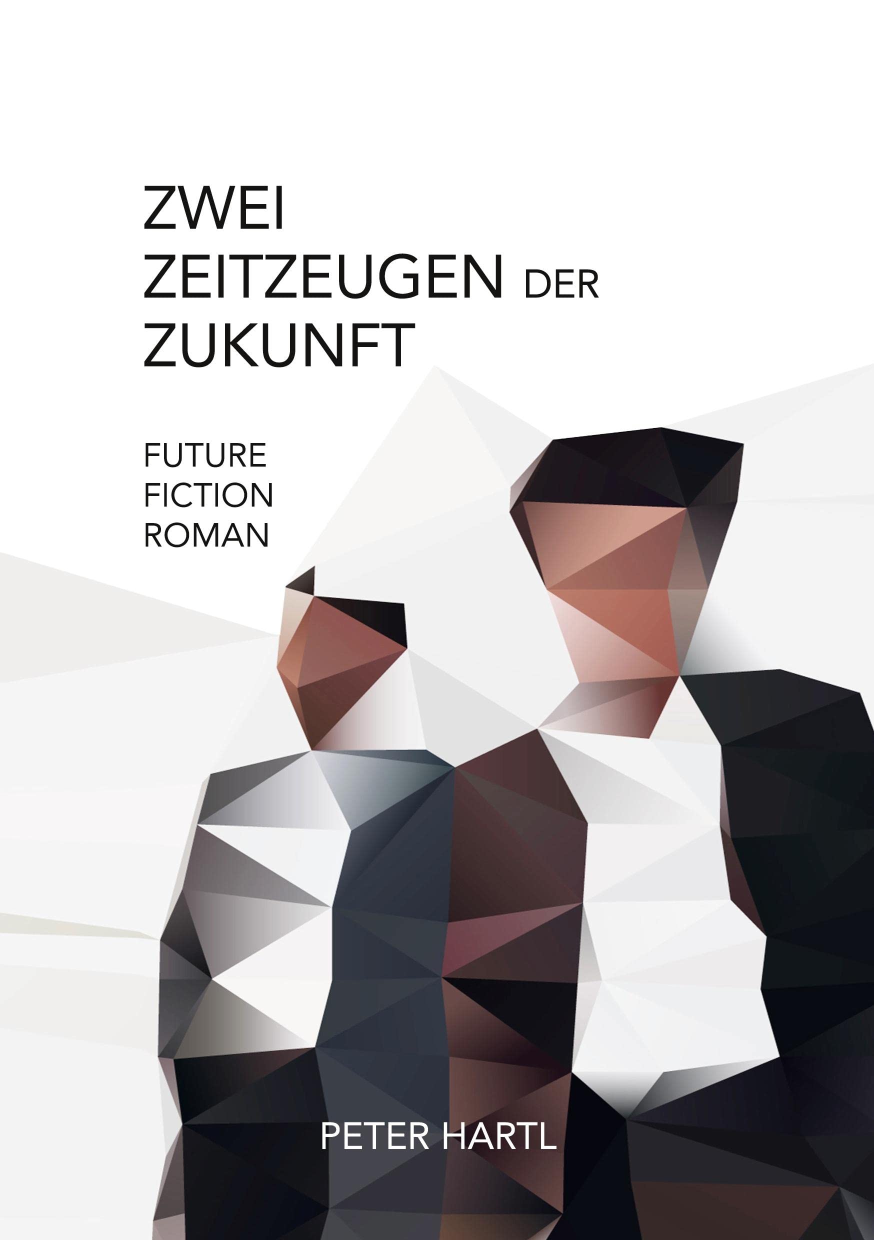 Zwei Zeitzeugen der Zukunft: Future-Fiction-Roman Contemporary literature