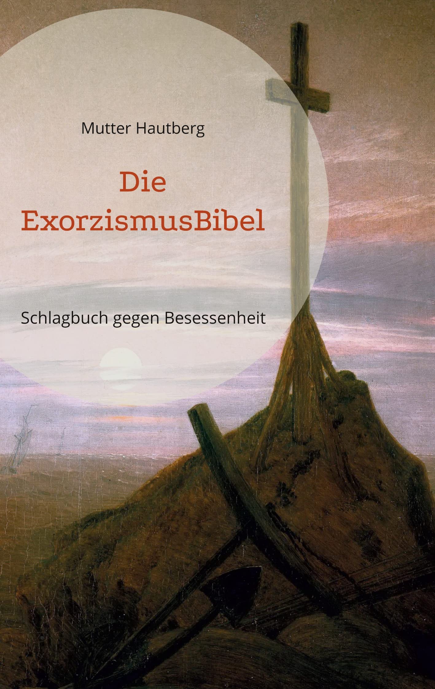 Die ExorzismusBibel: Schlagbuch gegen Besessenheit Religion & Esotericism