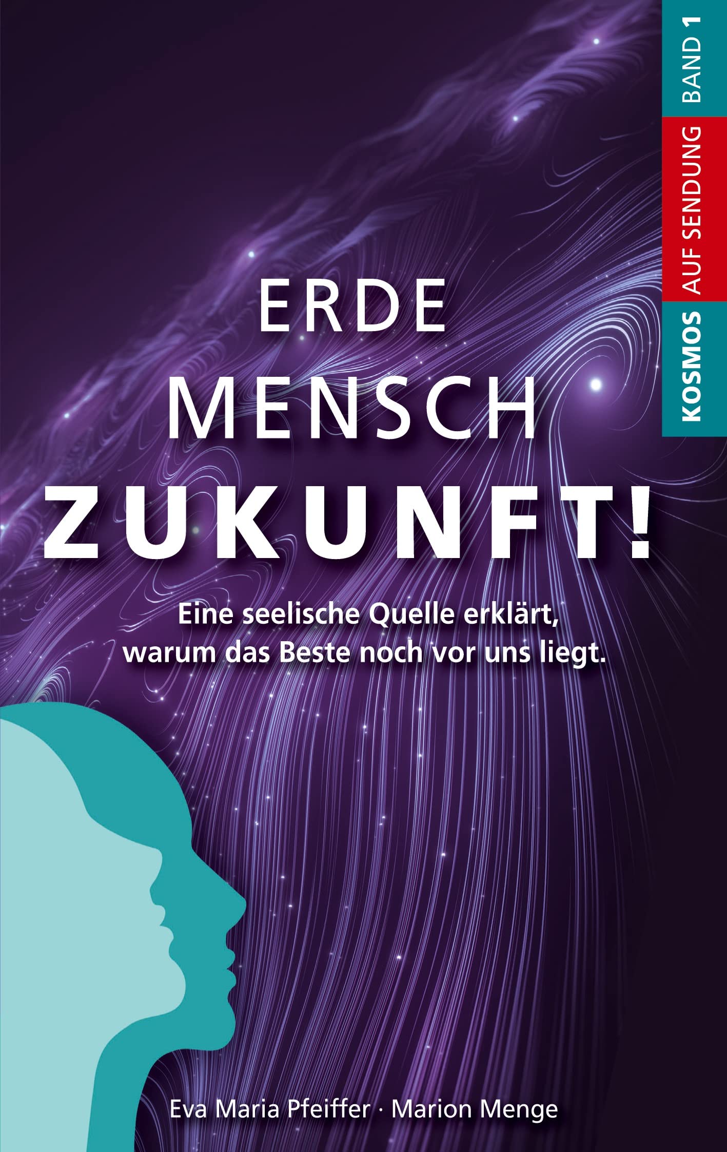Erde Mensch Zukunft: Eine seelische Quelle erklärt, warum das Beste noch vor uns liegt. (Kosmos auf Sendung) Death & Mourning