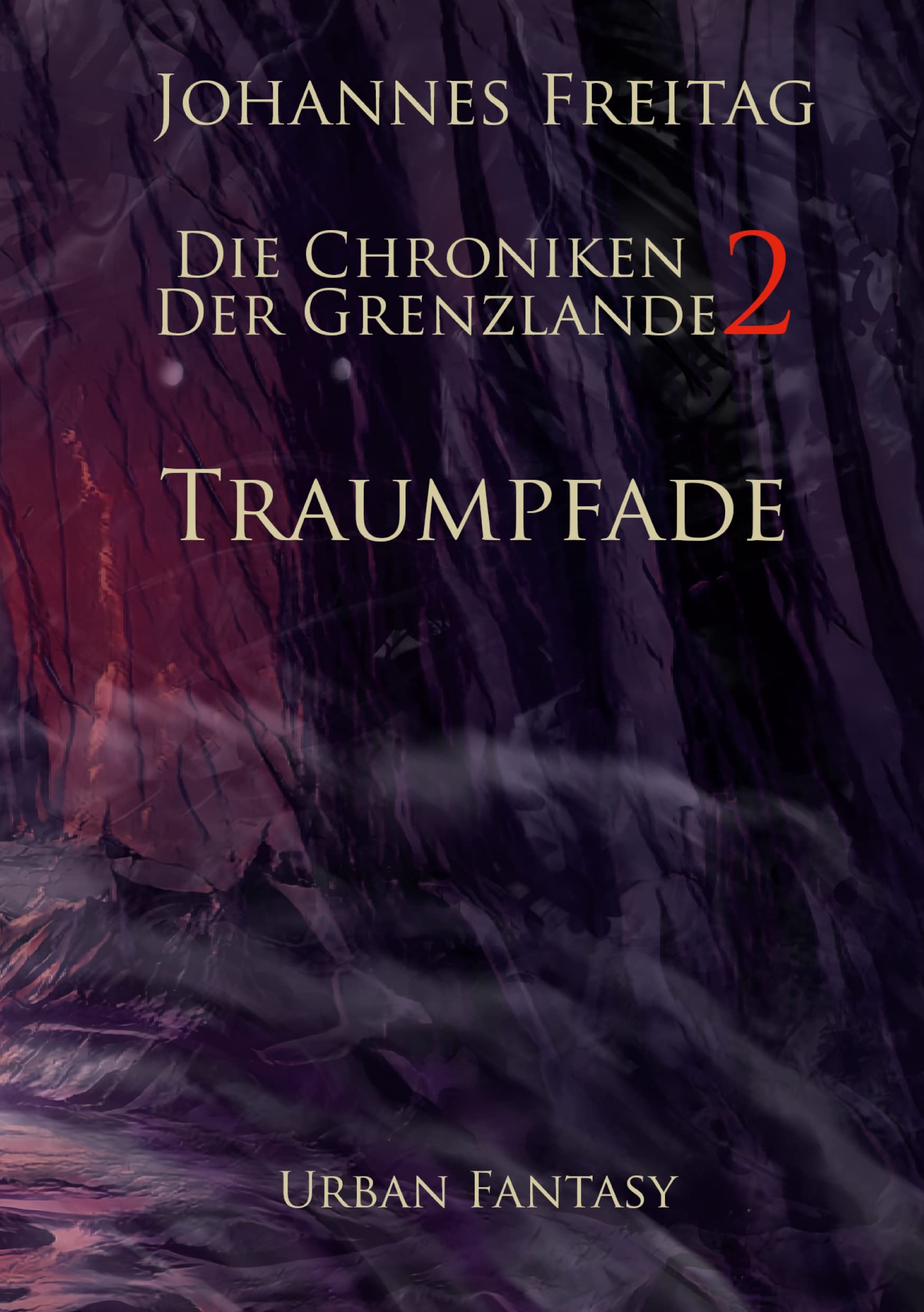 Die Chroniken der Grenzlande 2 - Traumpfade Historical Fiction