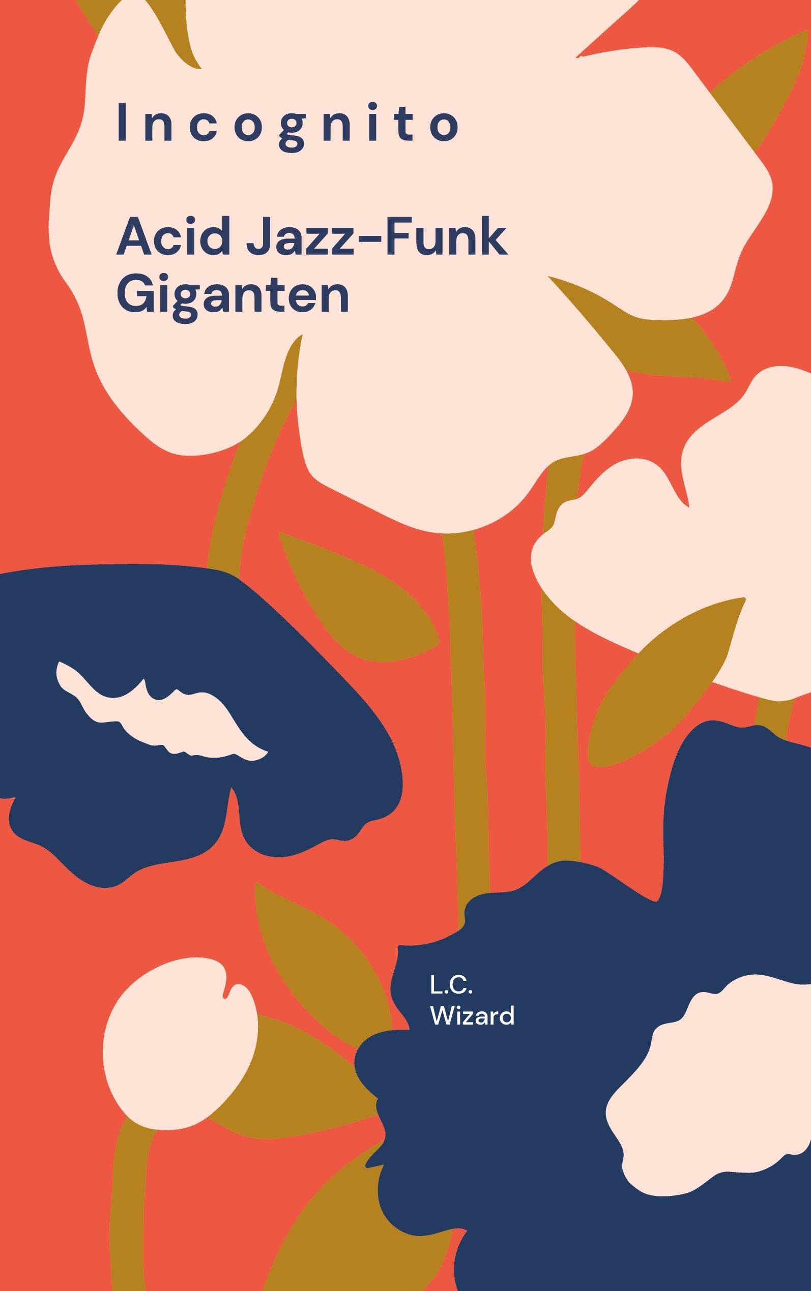 Incognito: Acid Jazz-Funk Giganten Arts & Music