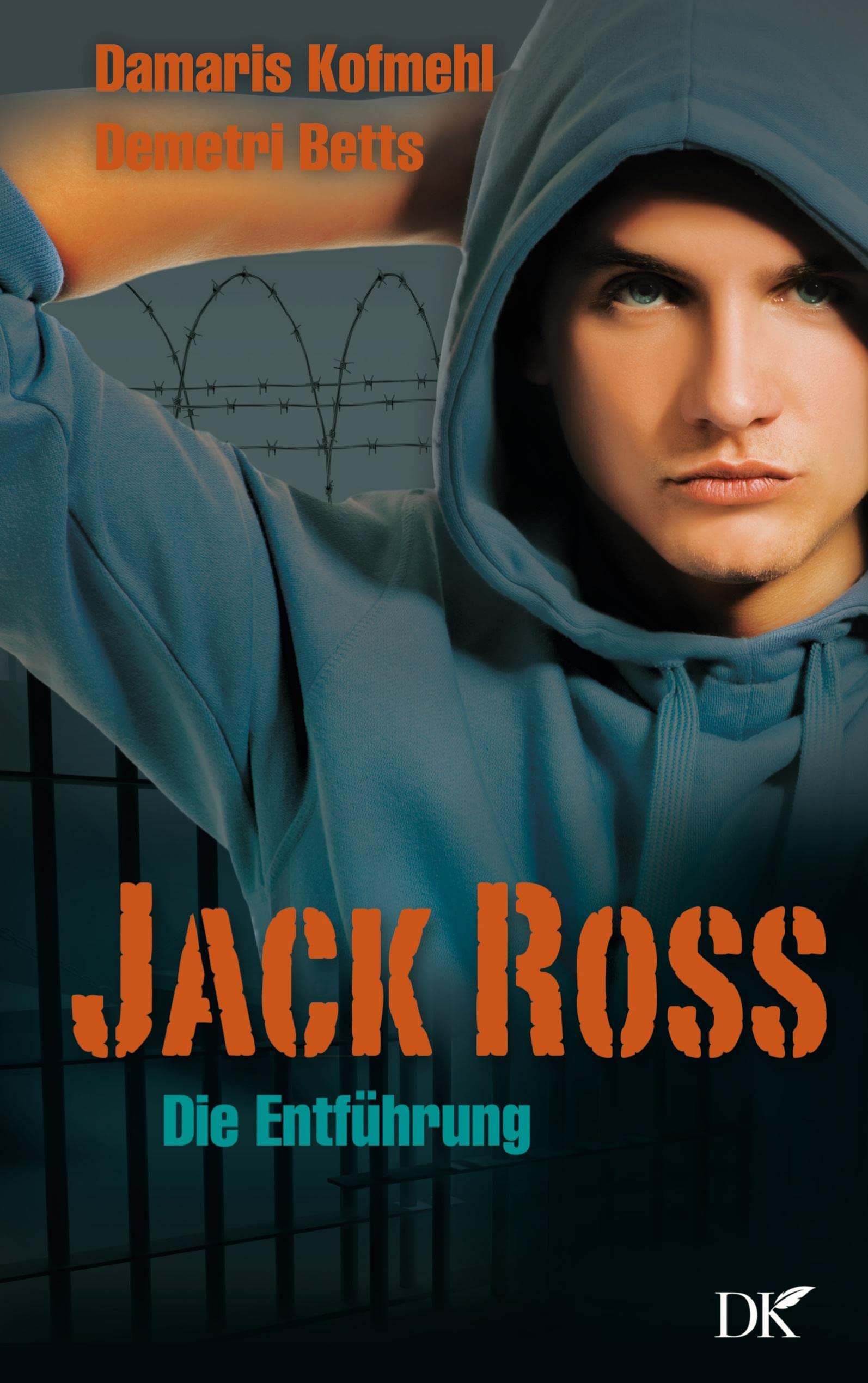 Jack Ross: Die Entführung Contemporary literature
