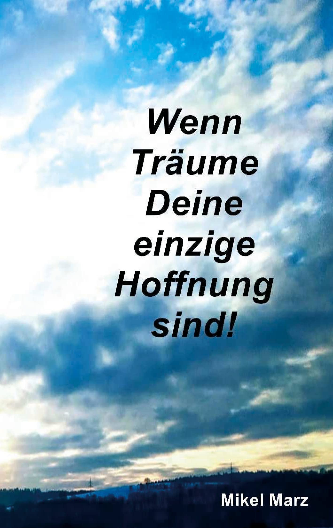 Wenn Träume Deine einzige Hoffnung sind! Personalities