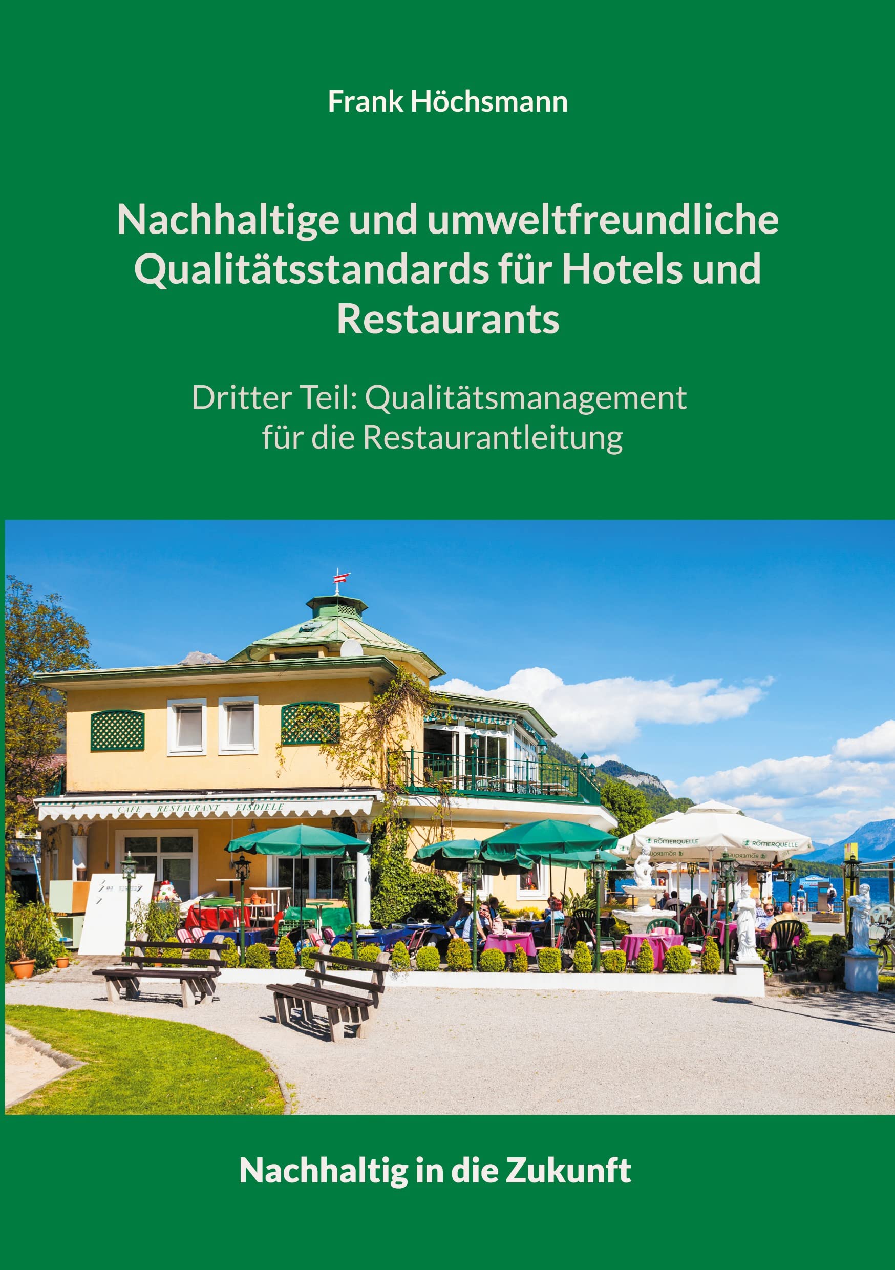 Nachhaltige und umweltfreundliche Qualitätsstandards für Hotels und Restaurants Law