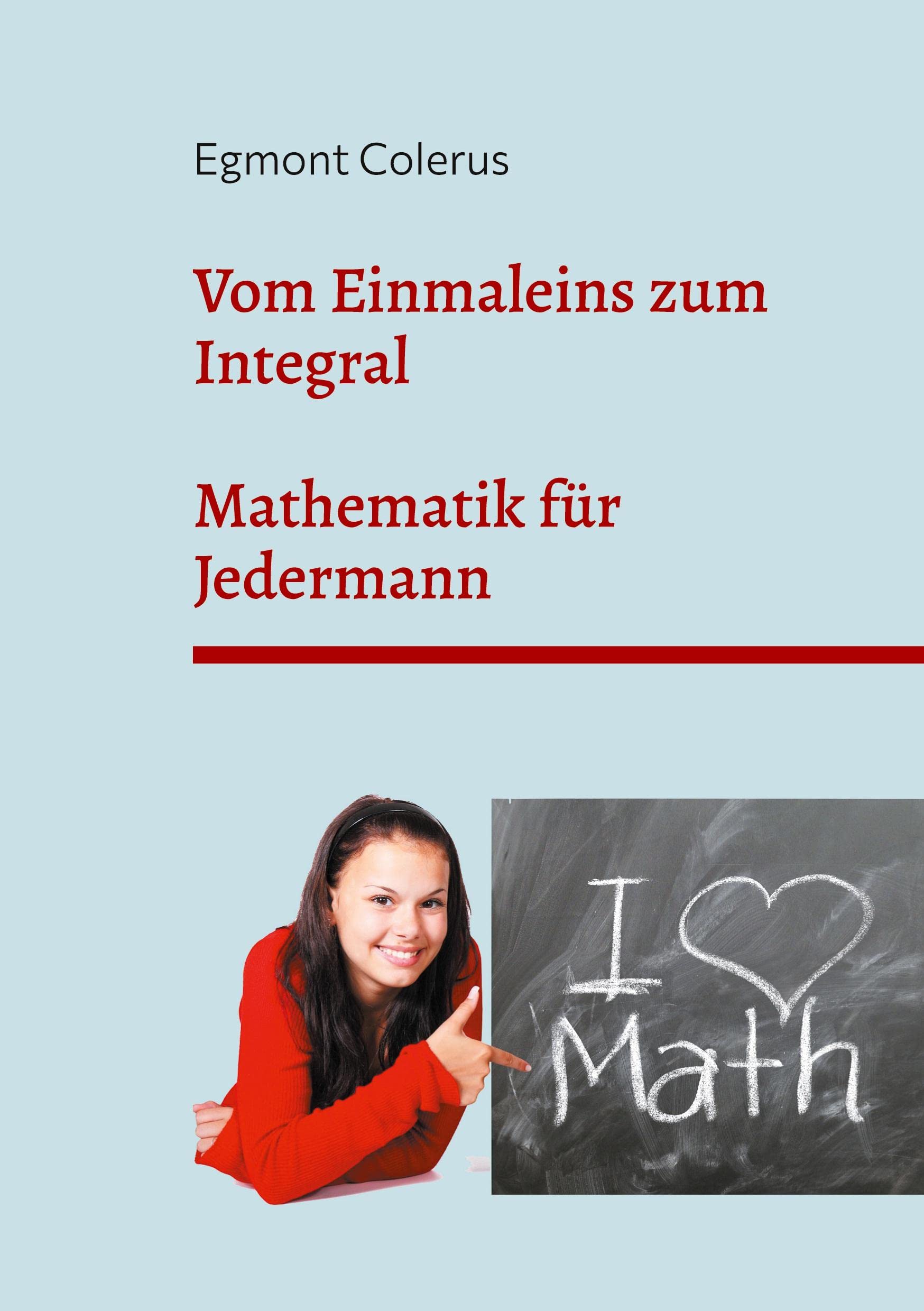 Vom Einmaleins zum Integral Mathematics