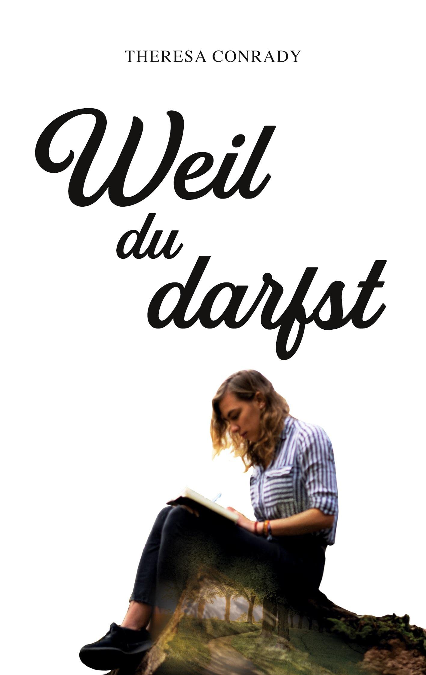 Weil du darfst Poetry