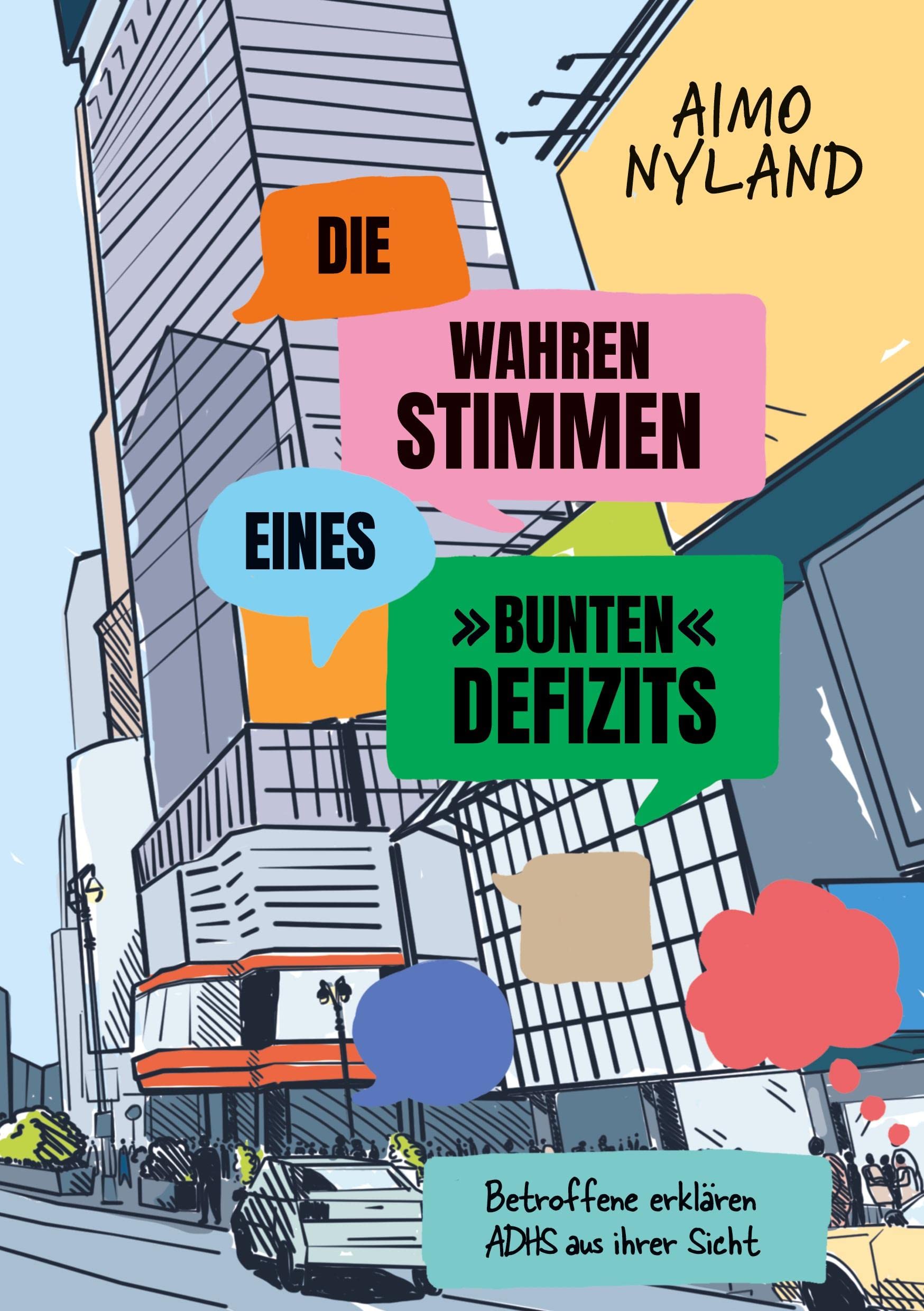 Die wahren Stimmen eines »bunten« Defizits: Betroffene erklären ADHS aus ihrer Sicht Books