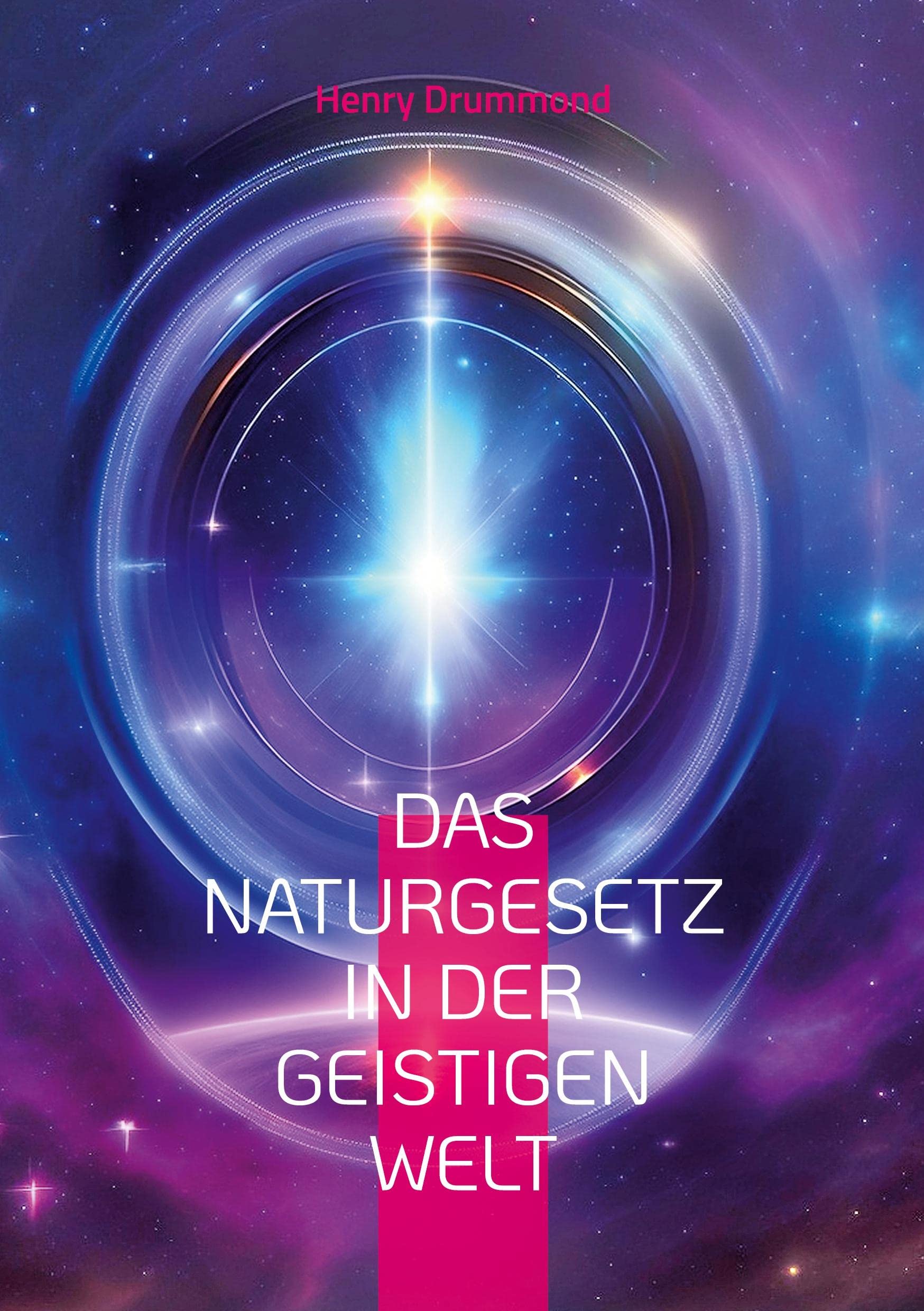 Das Naturgesetz in der geistigen Welt (Die Blaue Edition) Death & Mourning