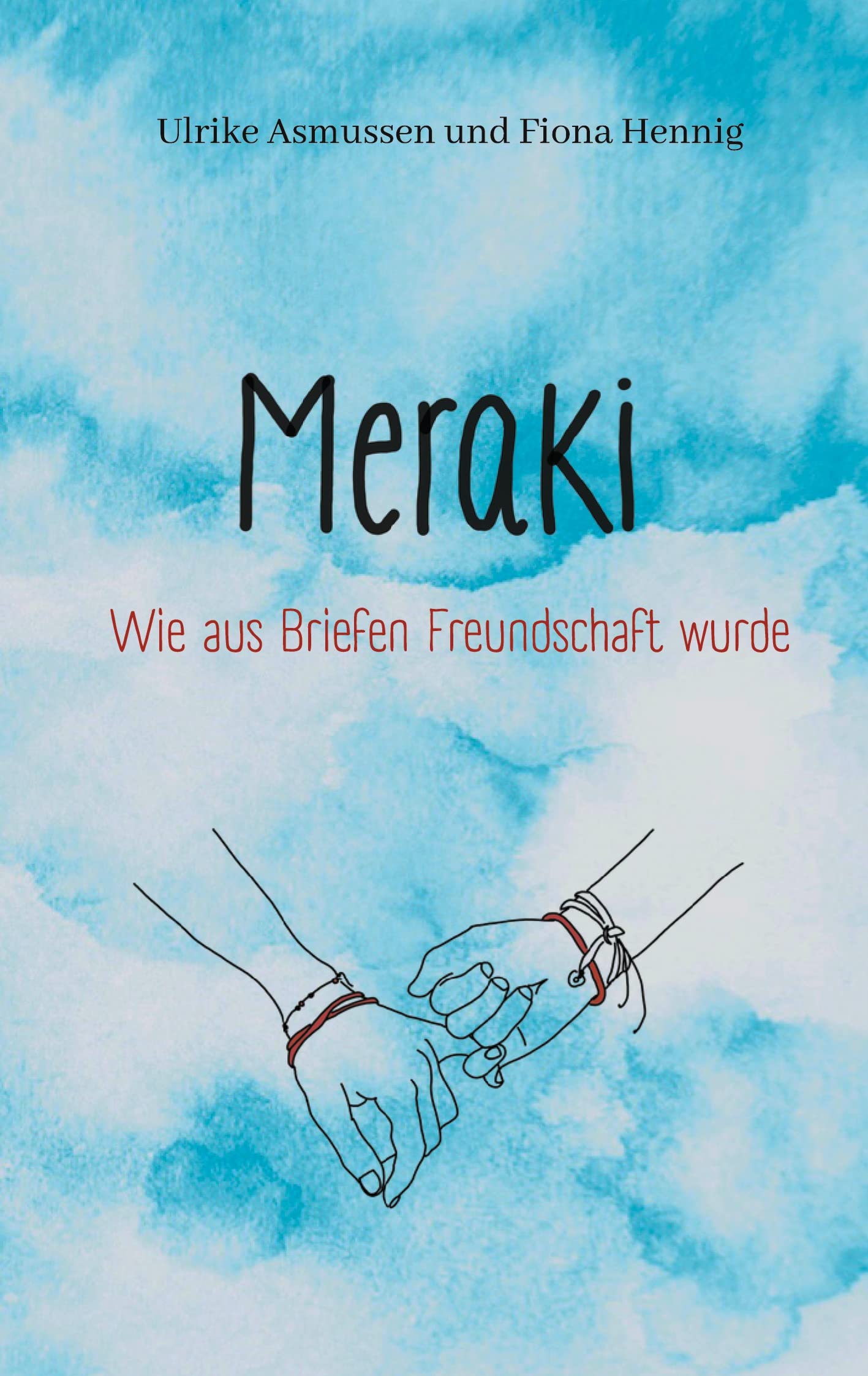 Meraki: Wie aus Briefen Freundschaft wurde Romance