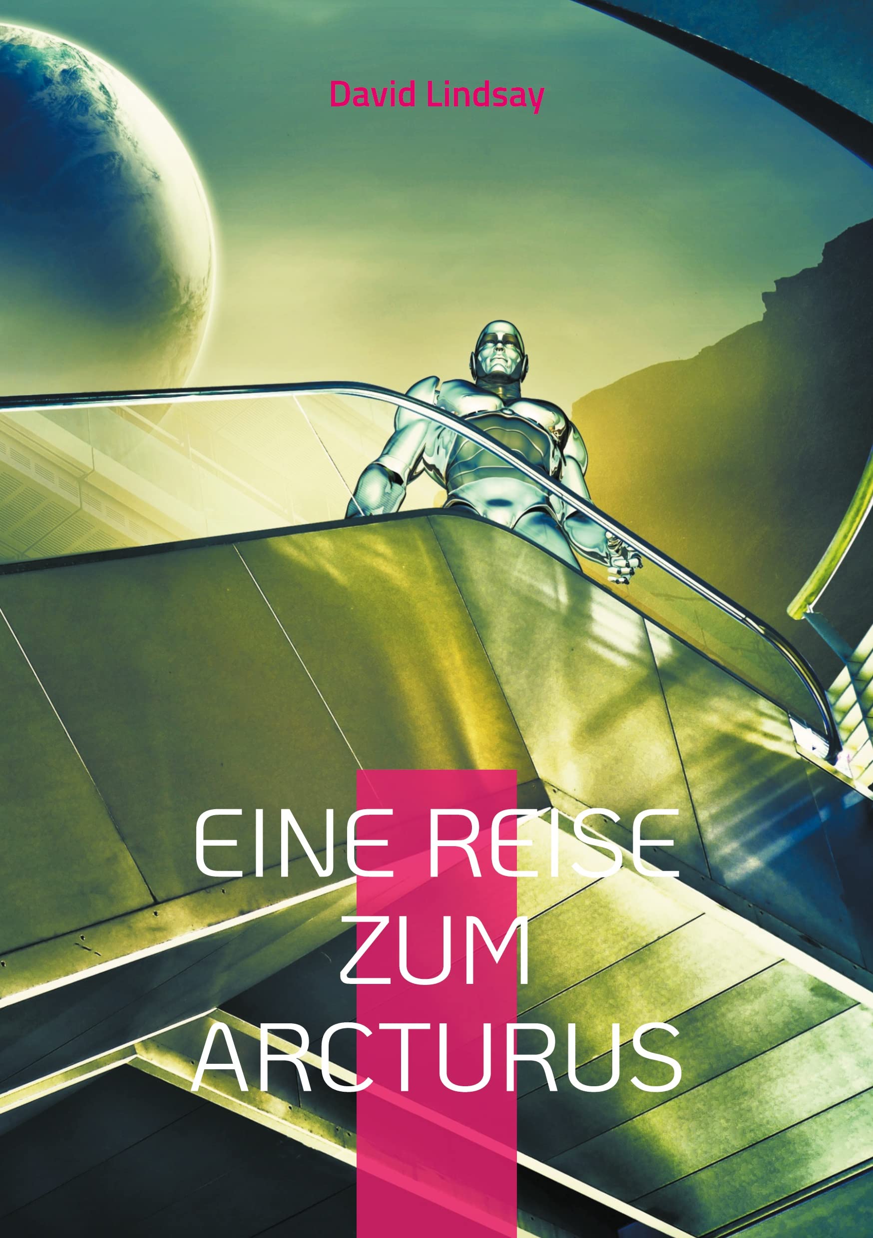 Eine Reise zum Arcturus: Ein außergewöhnliches Science-Fiction Meisterwerk - Neu-Übersetzung (Helikon Edition) Contemporary literature