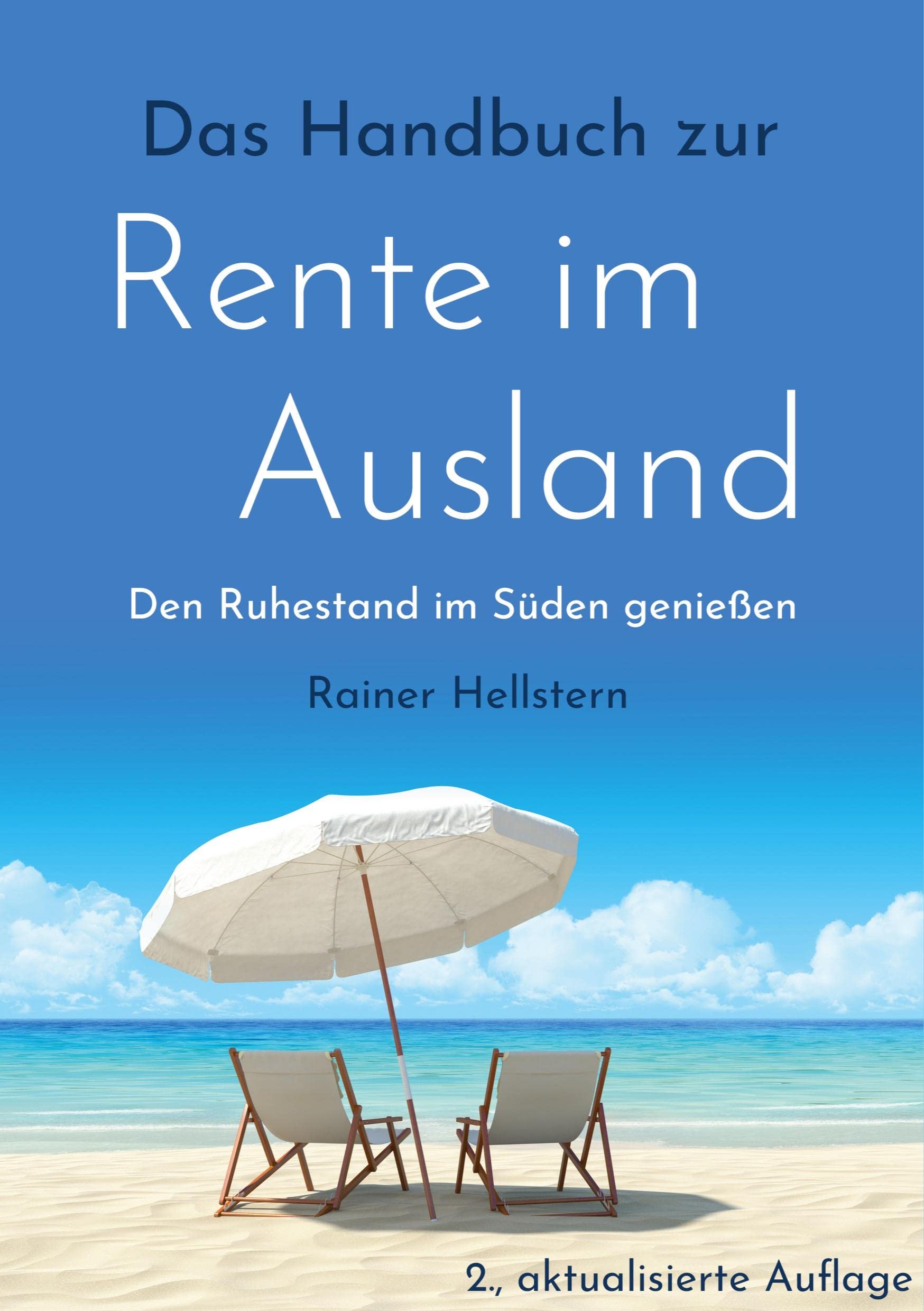 Das Handbuch zur Rente im Ausland Business, Finance & Career