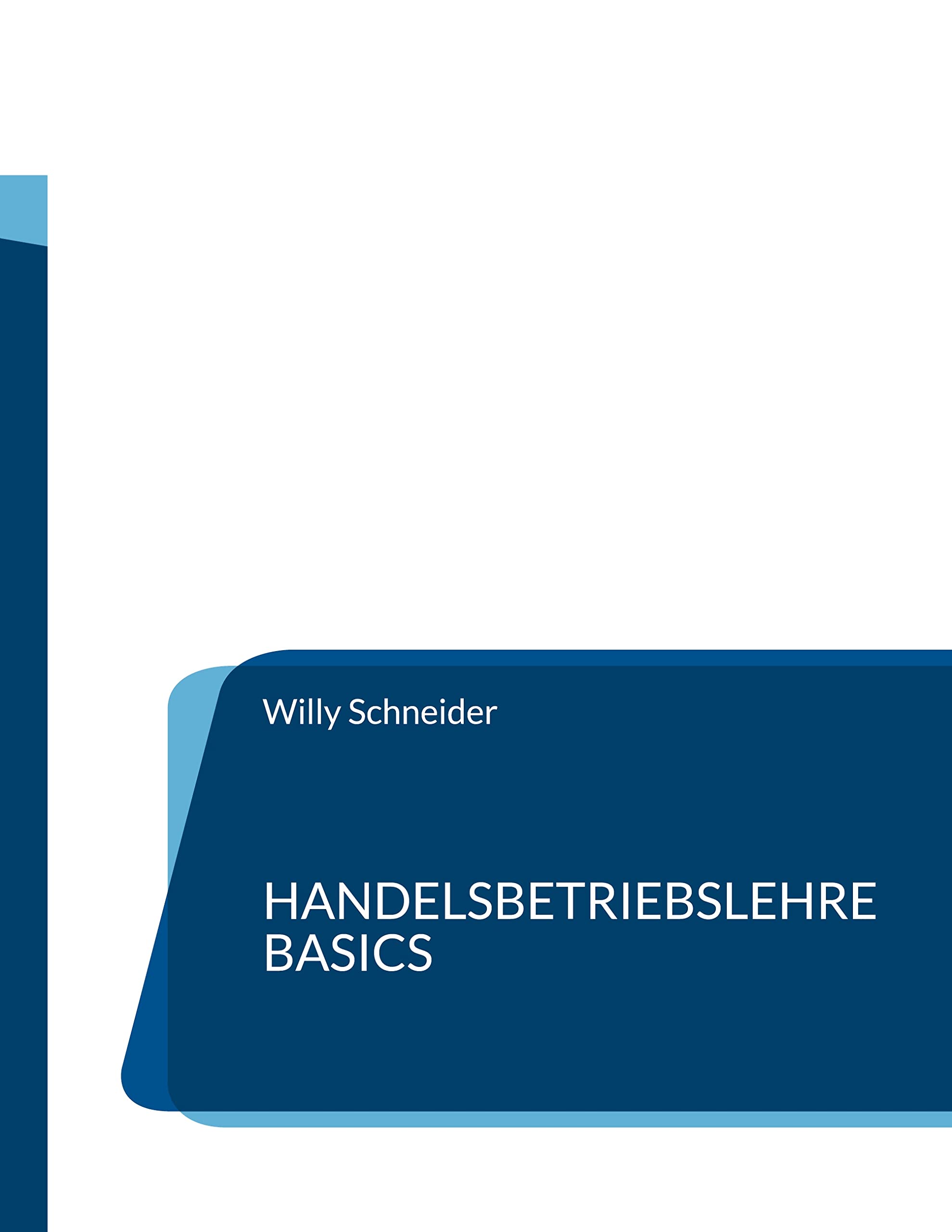 Handelsbetriebslehre Basics (Fachbuchreihe "WiWi Kompetenz kompakt") Law
