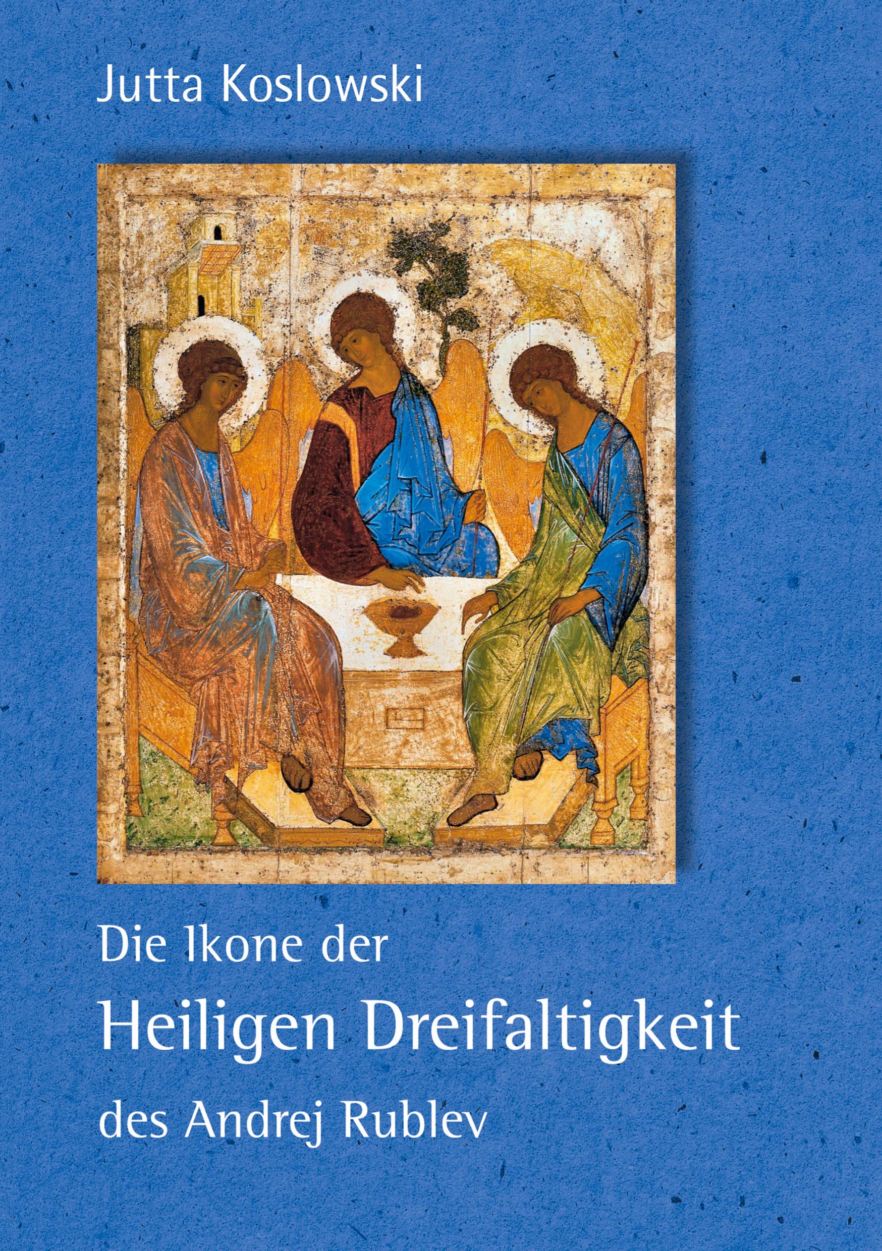 Die Ikone der Heiligen Dreifaltigkeit des Andrej Rublev Religion & Esotericism