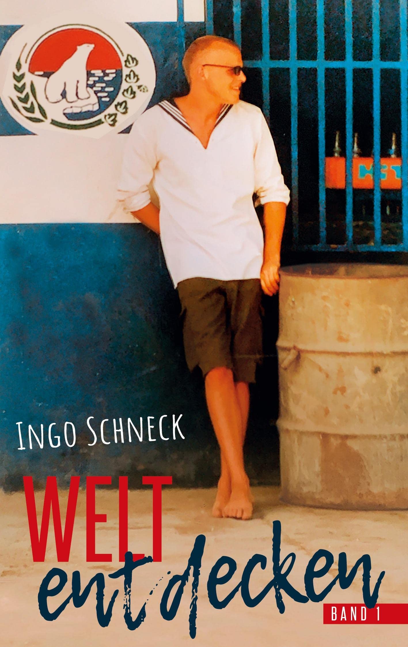 Die Welt entdecken Band 1: Wenn Reisen zum Beruf wird Art & Literature
