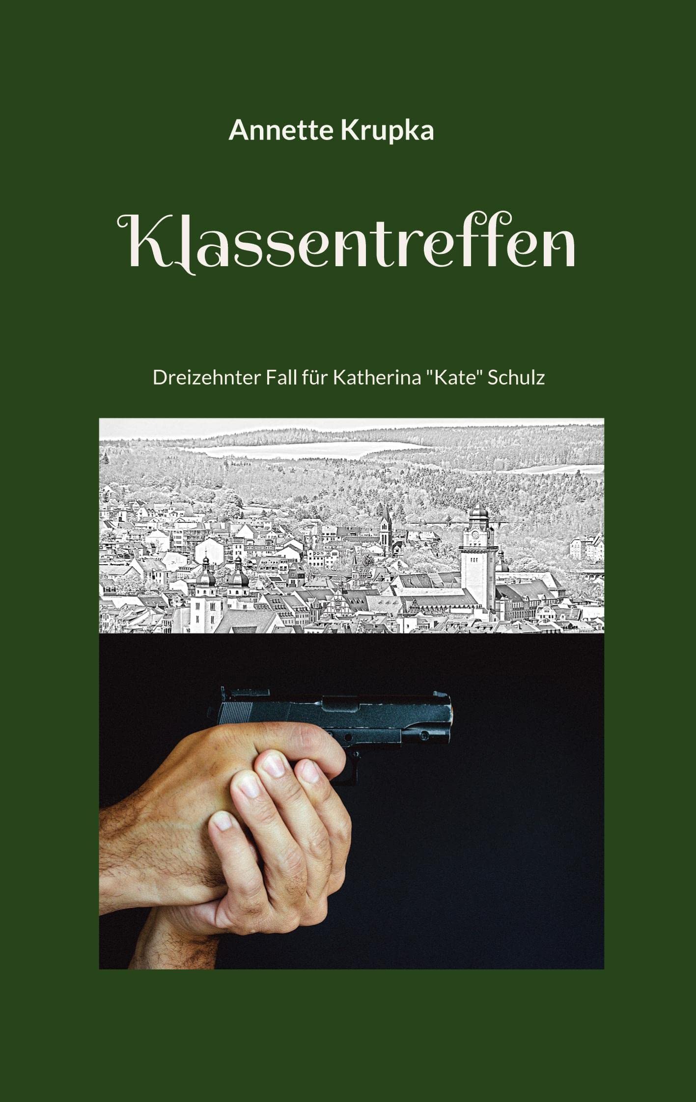 Klassentreffen: Dreizehnter Fall für Katherina "Kate" Schulz Contemporary literature