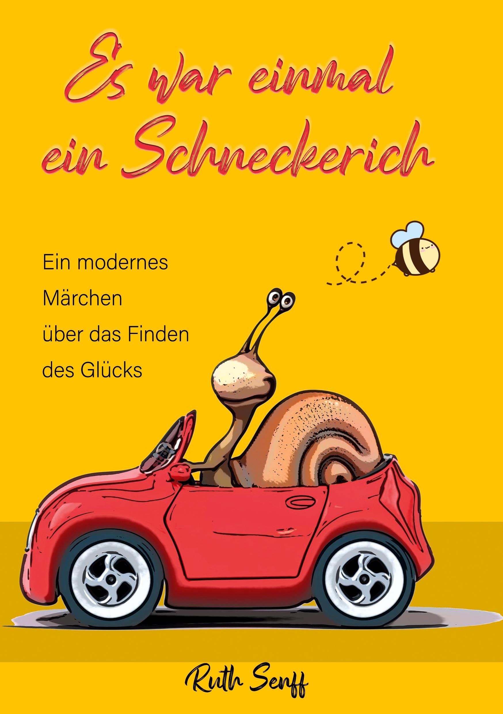 Es war einmal ein Schneckerich: Ein modernes Märchen über das Finden des Glücks Essays & Short Stories