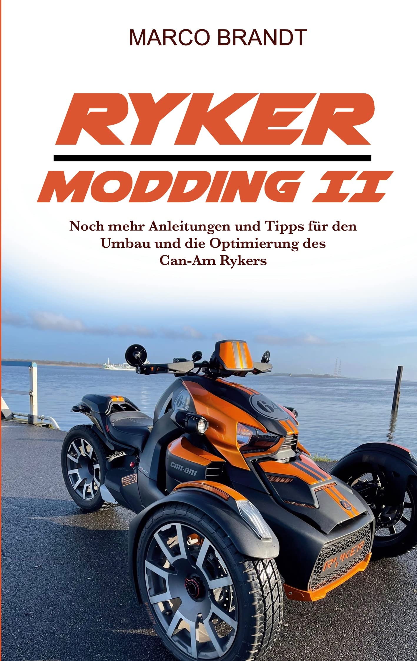 RYKER Modding II: Weitere Tipps und Tricks rund um den Can-Am RYKER Leisure & Fun