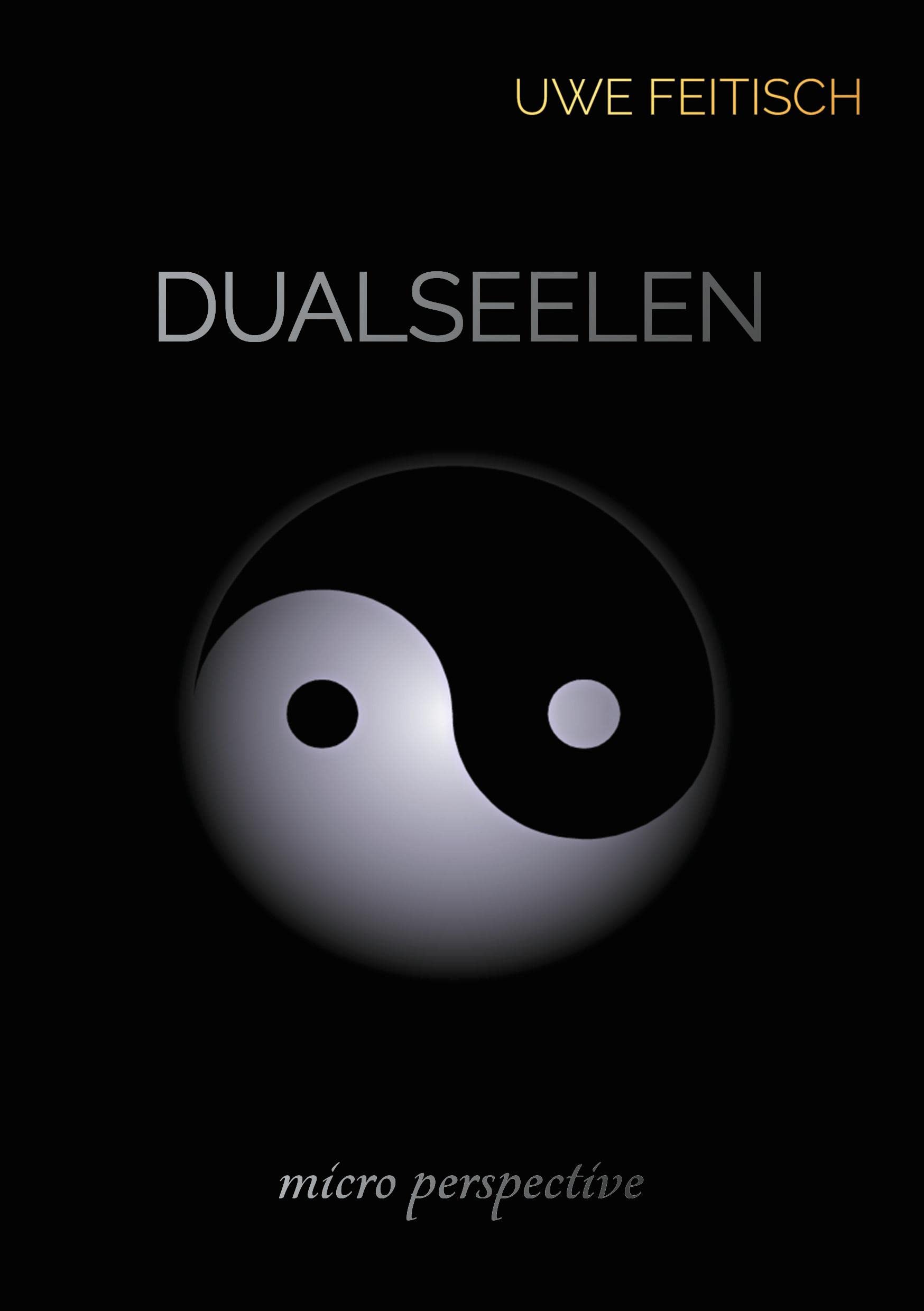 Dualseelen: micro perspective Philosophy