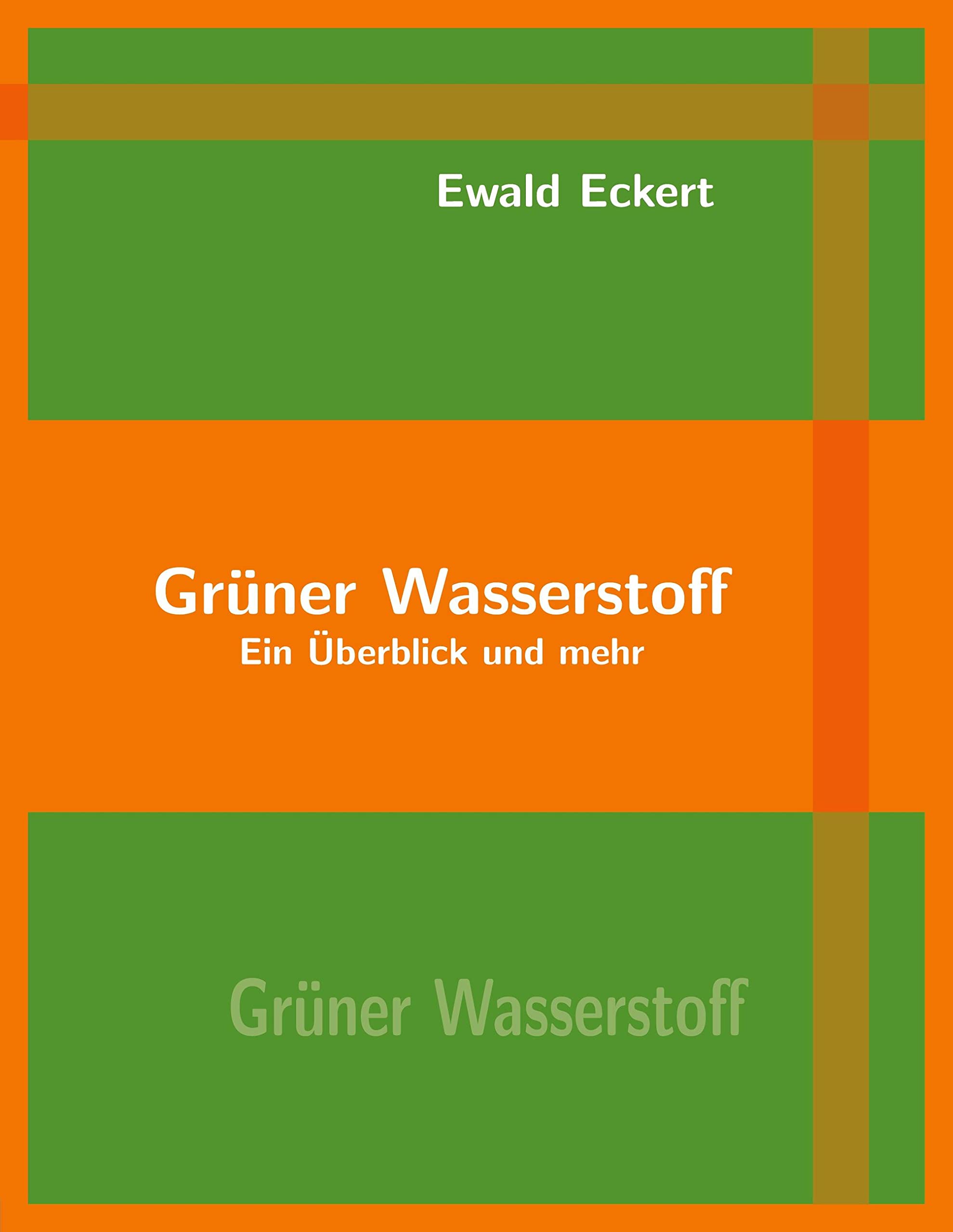 Grüner Wasserstoff: Ein Überblick und mehr Business & Technology