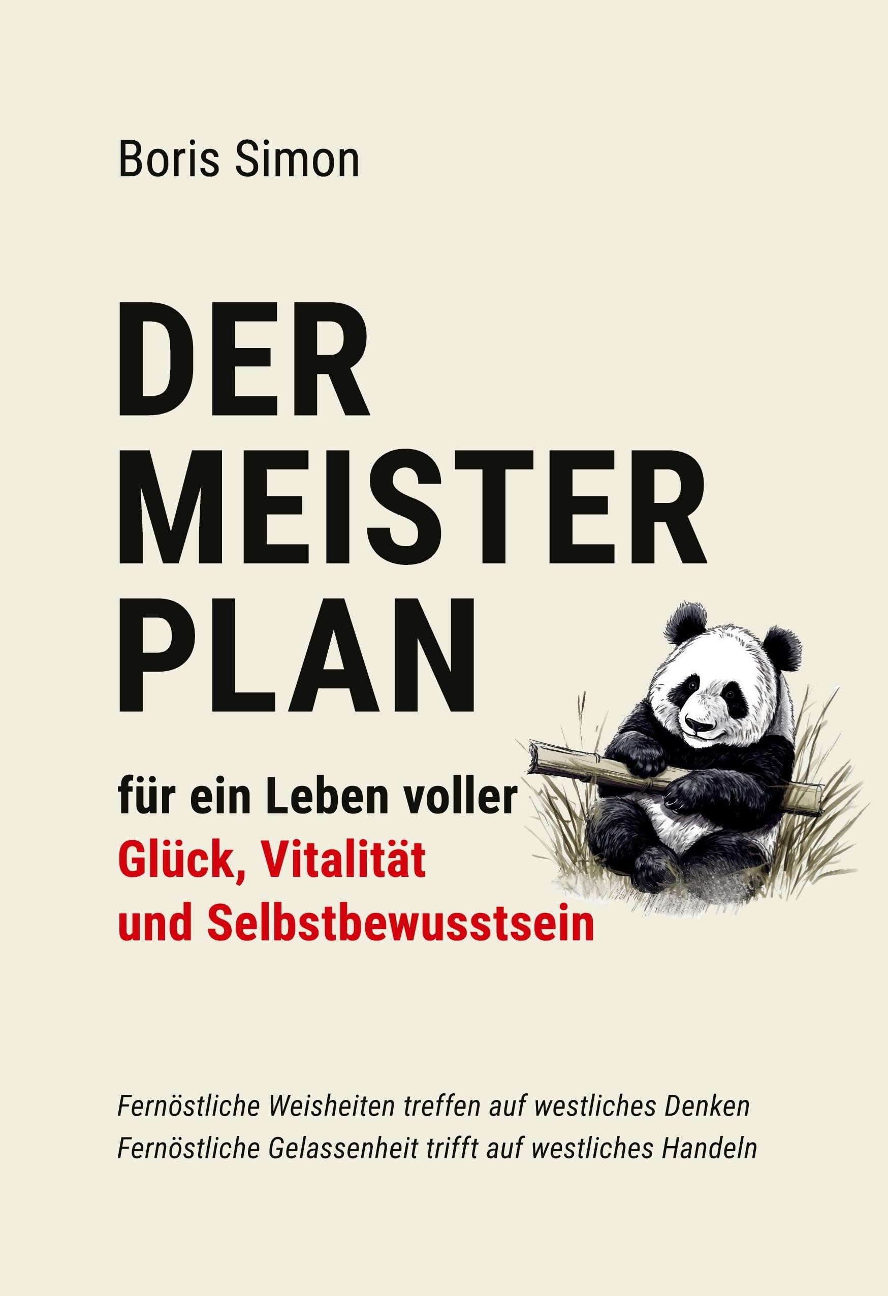 Der Meisterplan für ein Leben voller Glück, Vitalität und Selbstbewusstsein Lifestyle