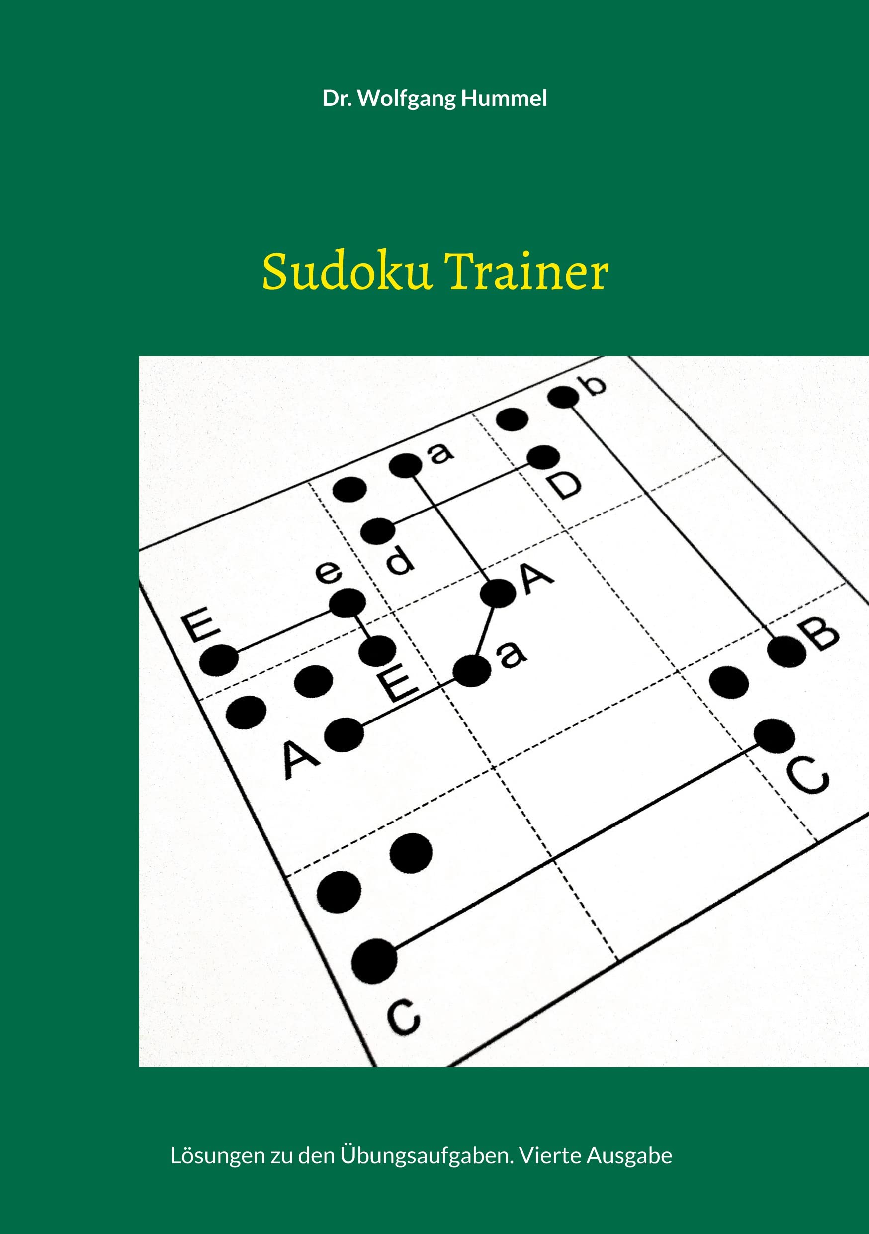 Sudoku Trainer: Lösungen zu den Übungsaufgaben Leisure & Fun
