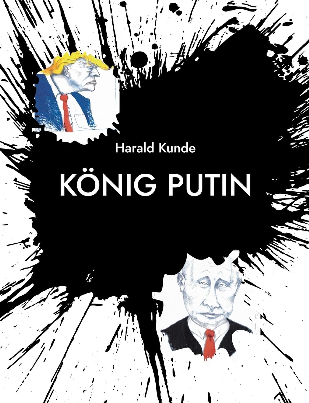 Kunde, H: König Putin Contemporary literature