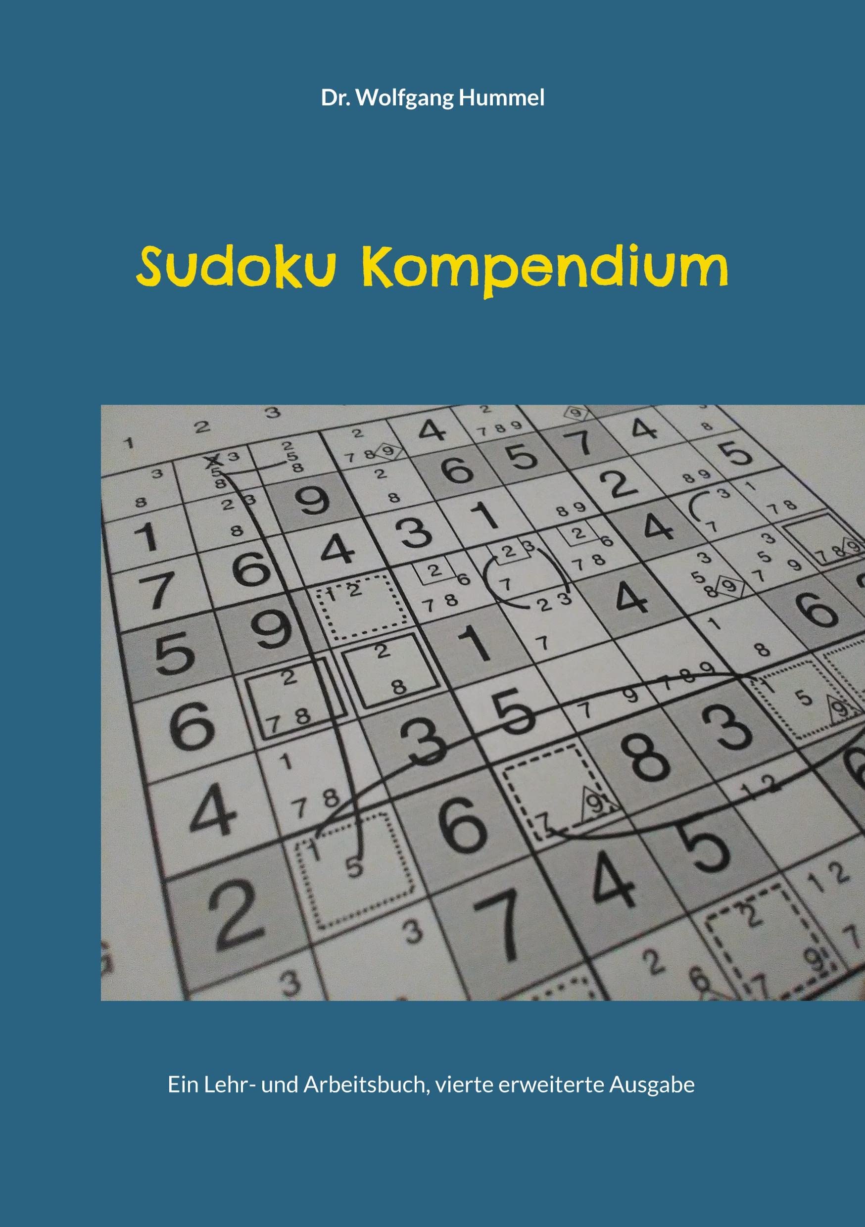 Sudoku Kompendium: Ein Lehr- und Arbeitsbuch Leisure & Fun
