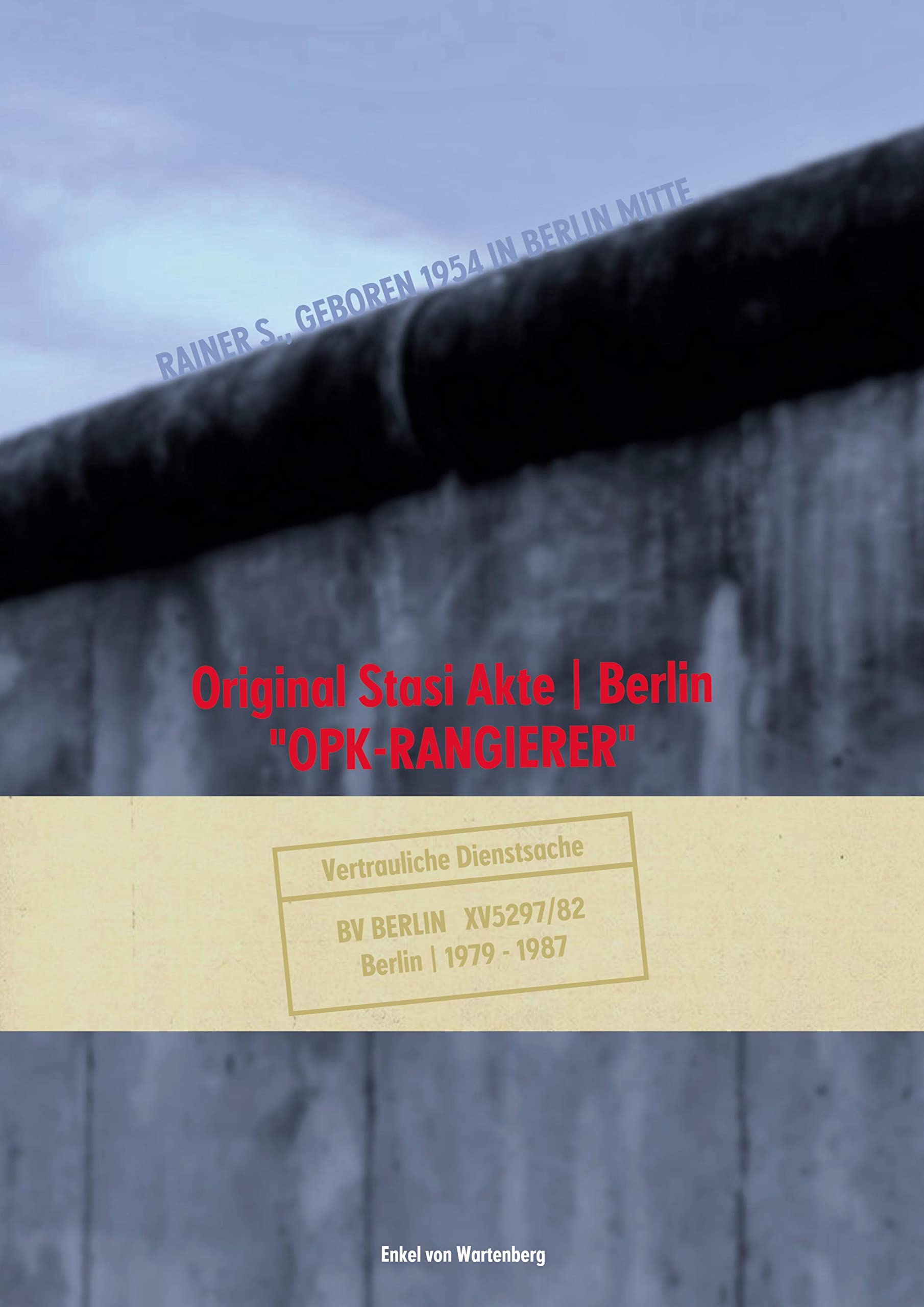 Original Stasi Akte | Berlin: "OPK-RANGIERER" Contemporary literature