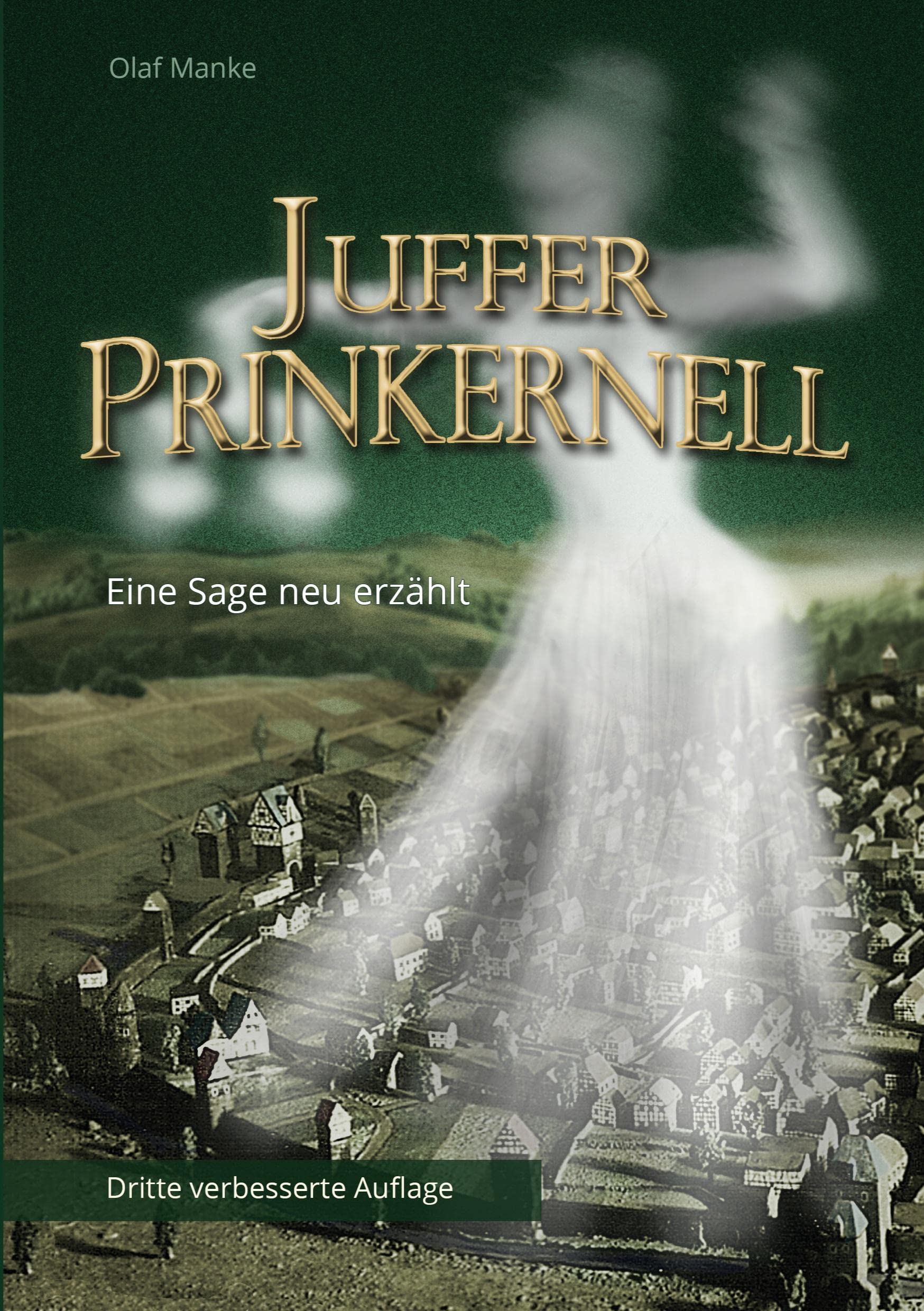Juffer Prinkernell: Eine Sage neu erzählt Fairy Tales & Legends