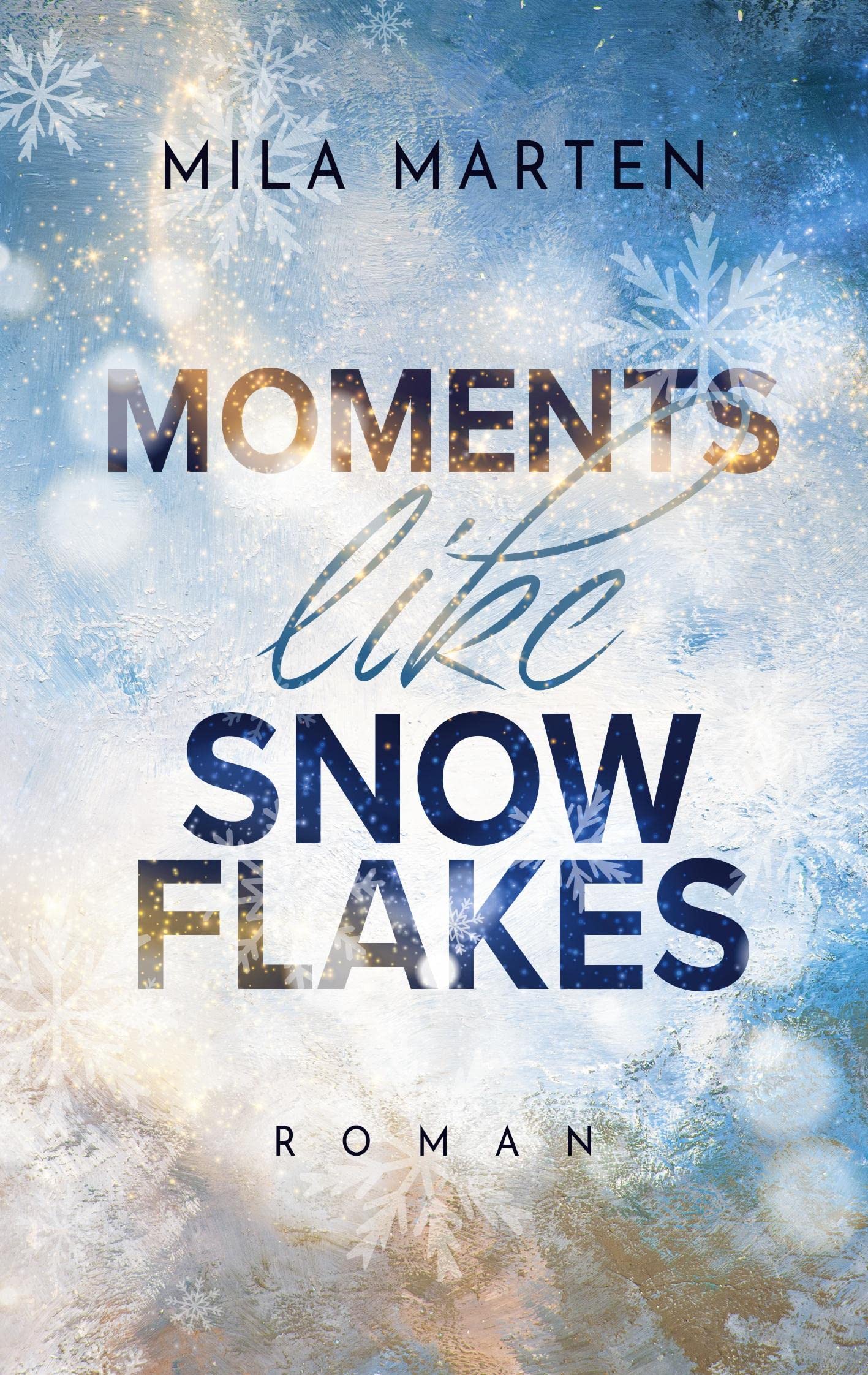 Moments like Snowflakes (Canada-Love-Dilogie) Contemporary literature