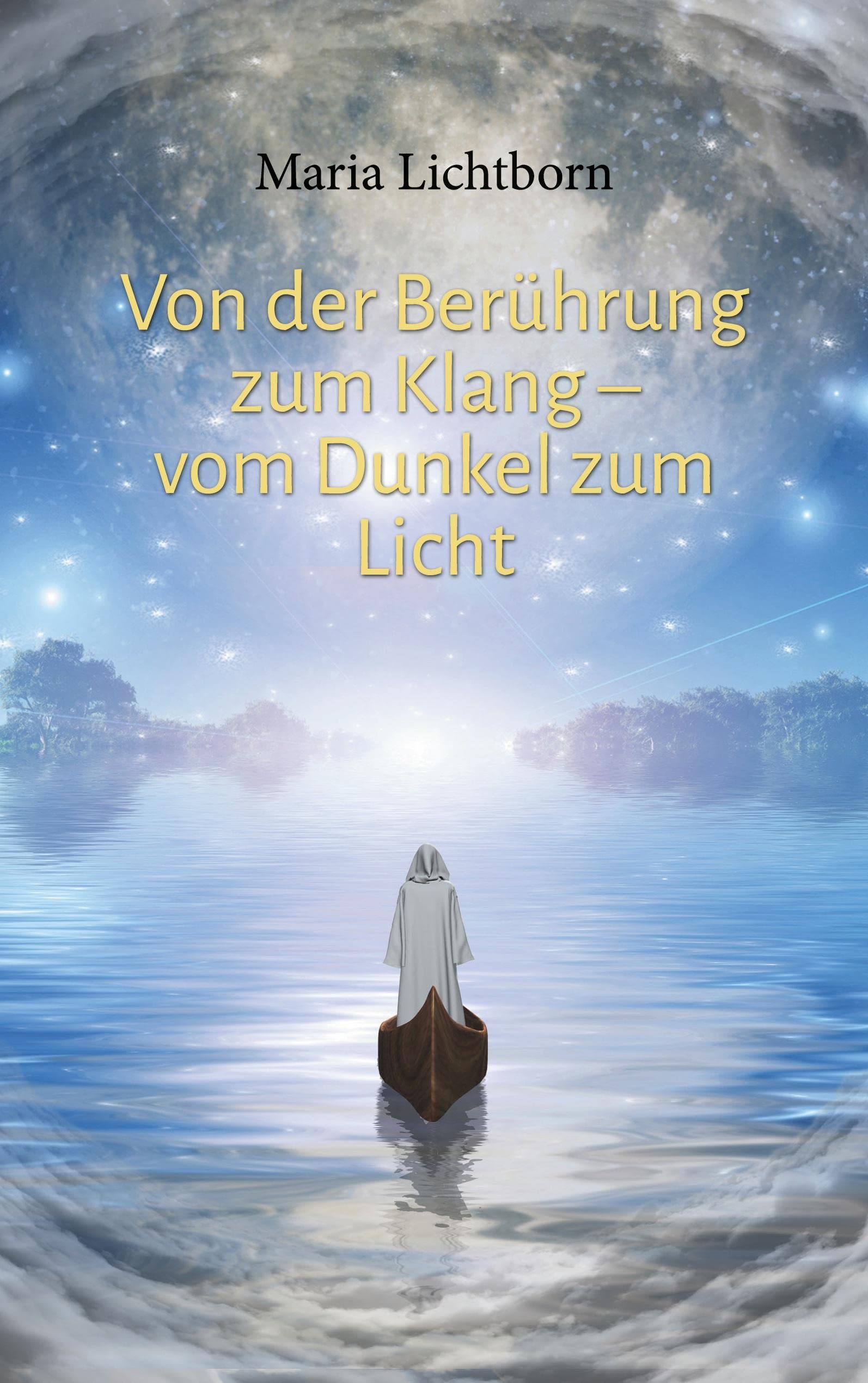 Von der Berührung zum Klang - vom Dunkel zum Licht Contemporary literature