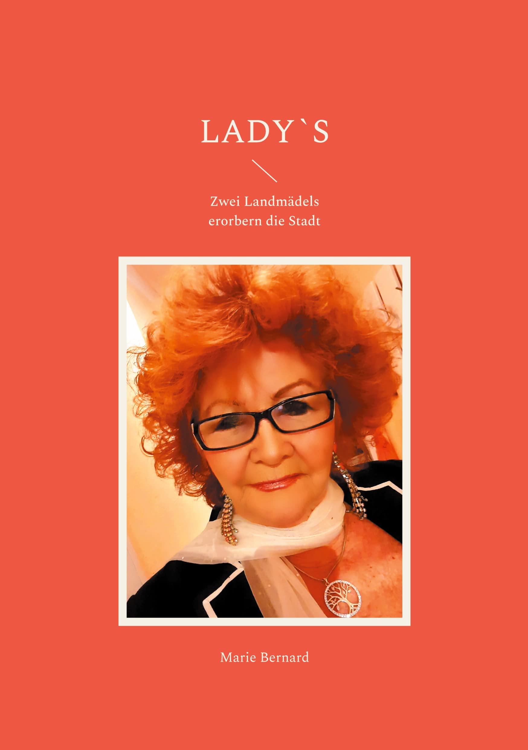 LADY`S: Zwei Landmädels erorbern die Stadt Contemporary literature