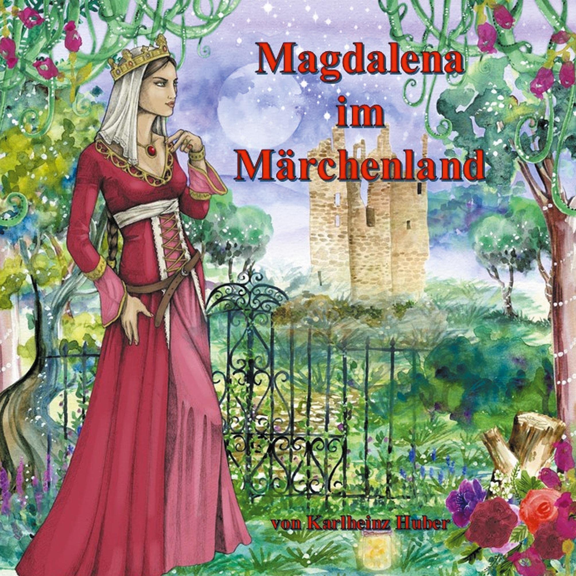 Magdalena im Märchenland Fairy Tales & Legends
