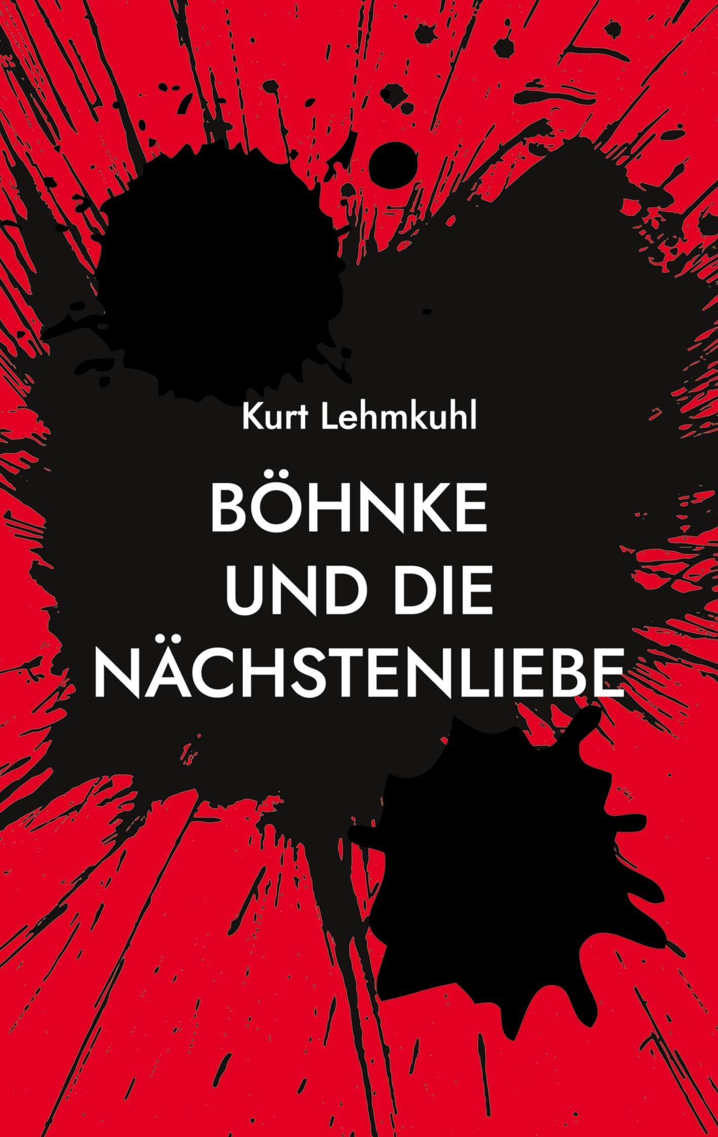 Böhnke und die Nächstenliebe: Kriminalroman Contemporary literature