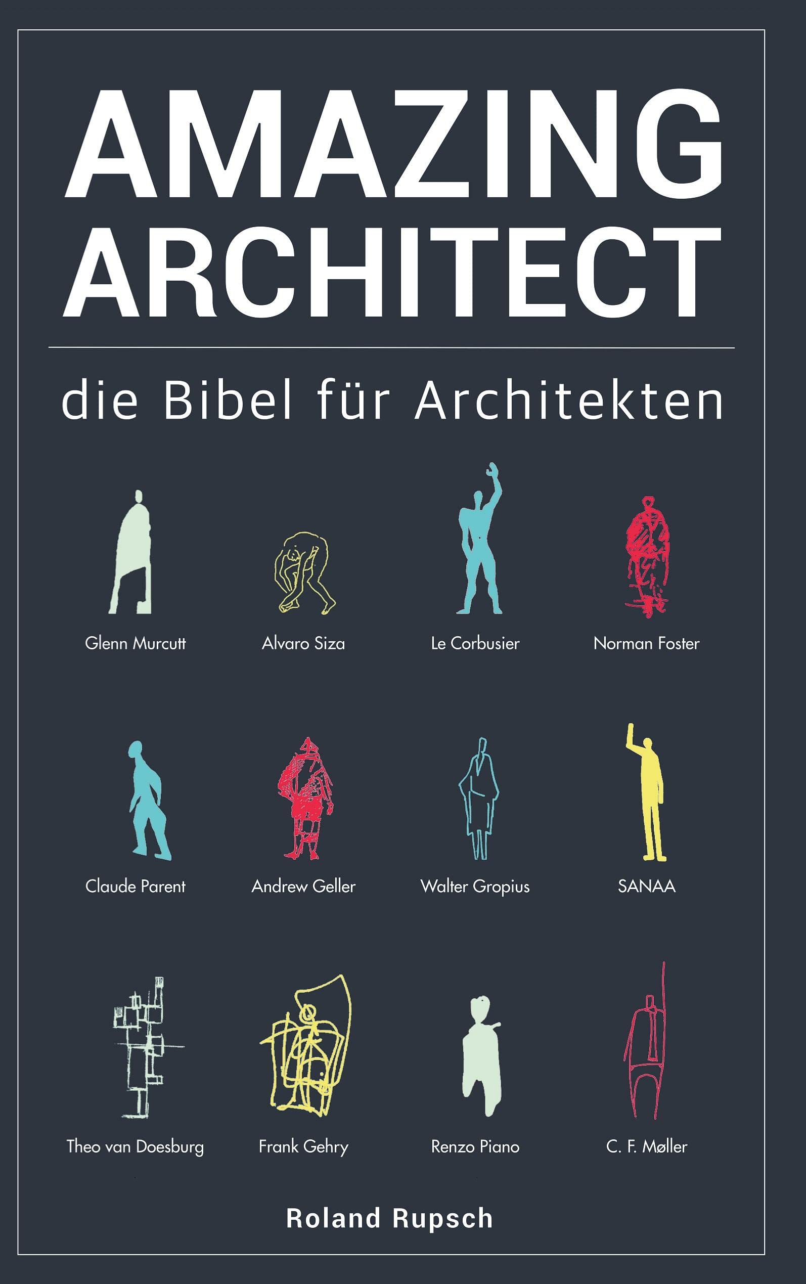 Amazing Architect: die Bibel für Architekten Architecture