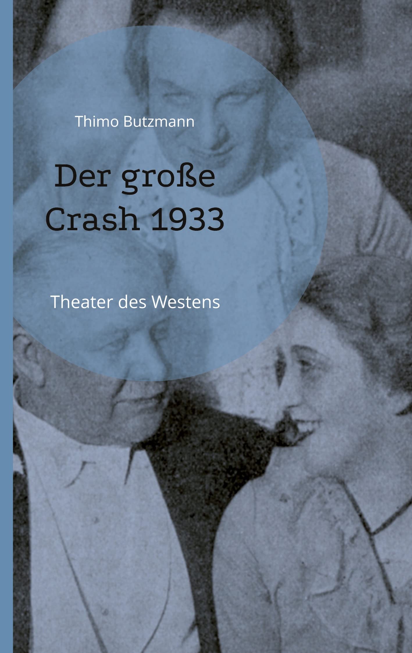 Der große Crash 1933: Theater des Westens Film, Art & Culture