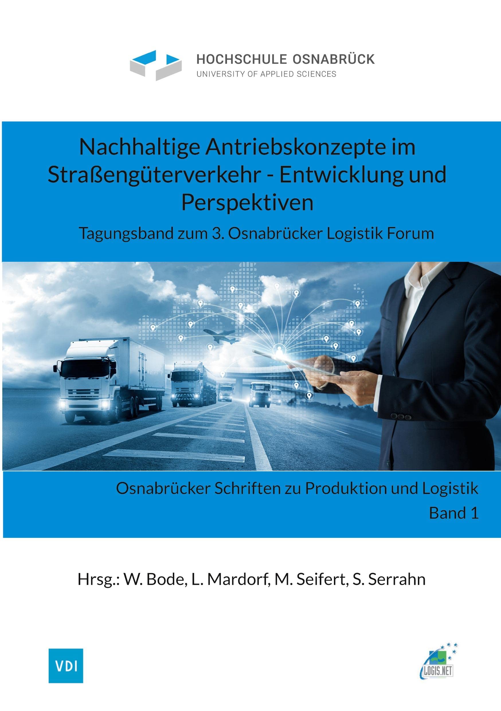 Nachhaltige Antriebskonzepte im Straßengüterverkehr - Entwicklung und Perspektiven Law