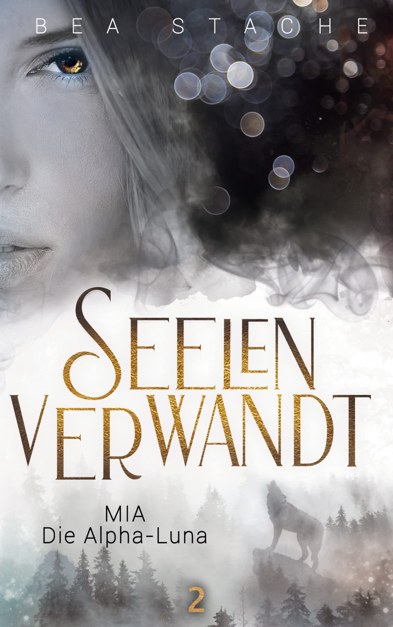 Seelenverwandt, Mia - Die Alpha-Luna: Gestaltwandler Fantasyroman, Jugendliteratur (Seelenverwandt, Die Alpha-Reihe) Historical Fiction