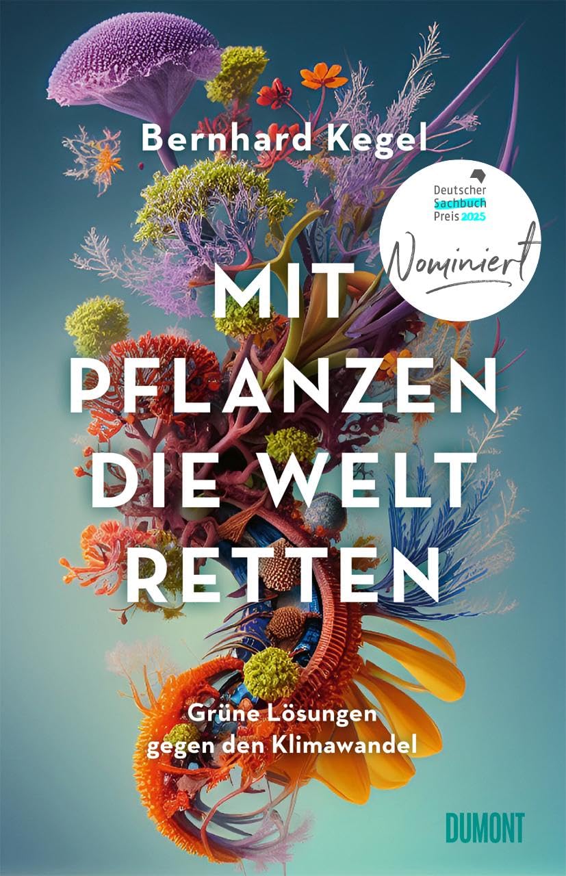 Mit Pflanzen die Welt retten Business & Technology