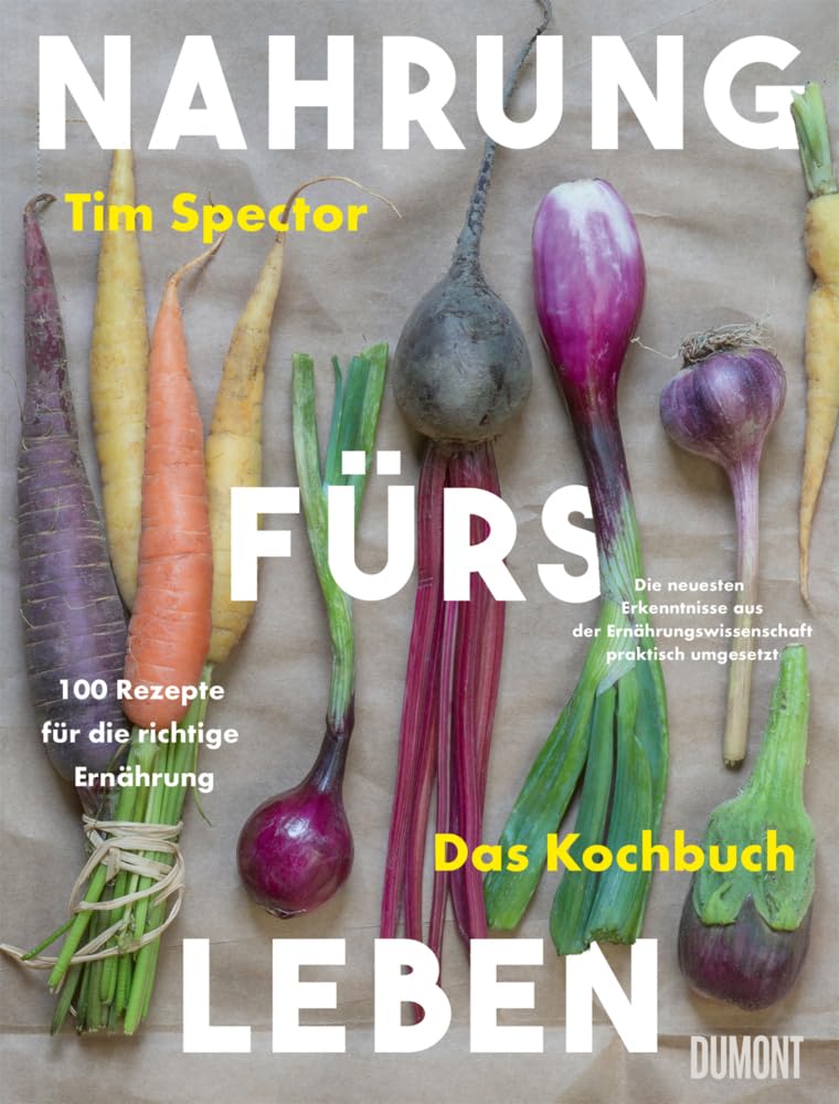 Nahrung fürs Leben - Das Kochbuch Leisure, Home & Garden
