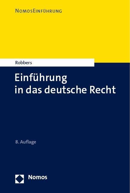 Einführung in das deutsche Recht (NomosEinführung) Law