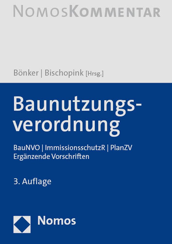 Baunutzungsverordnung: BauNVO | ImmissionsschutzR | PlanZV | Ergänzende Vorschriften Law