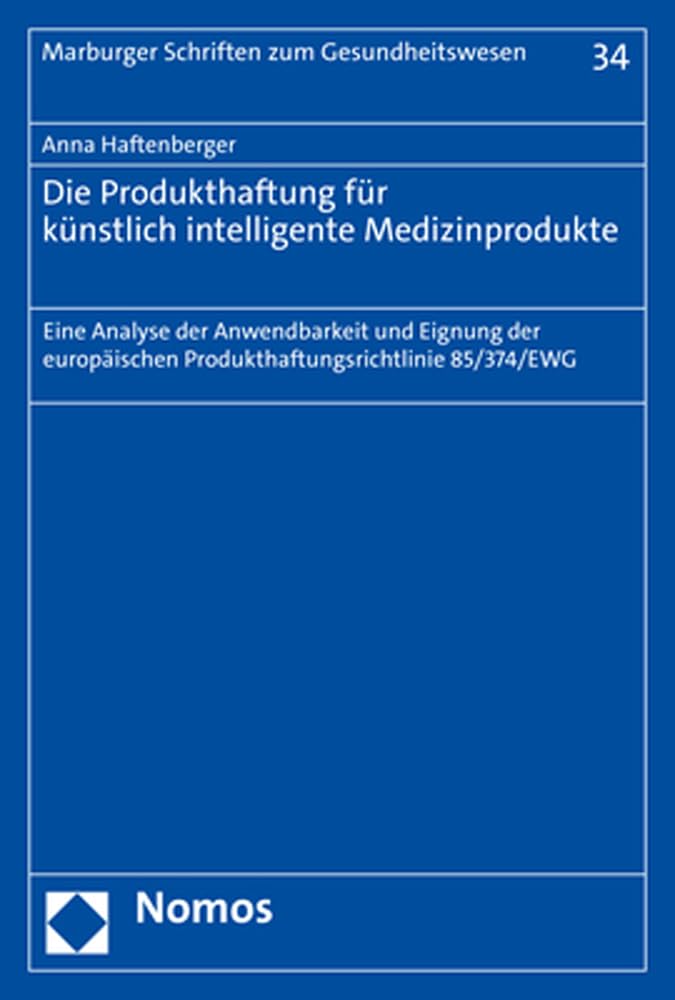 Die Produkthaftung für künstlich intelligente Medizinprodukte Law
