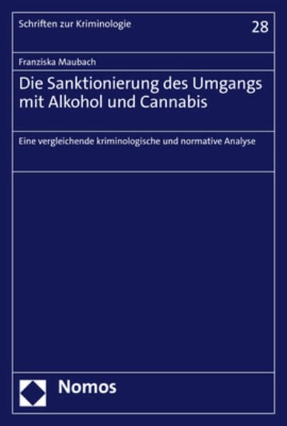 Die Sanktionierung des Umgangs mit Alkohol und Cannabis Law