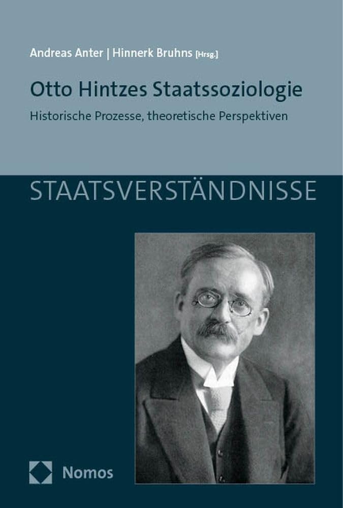 Otto Hintzes Staatssoziologie: Historische Prozesse, theoretische Perspektiven (Staatsverständnisse) Law