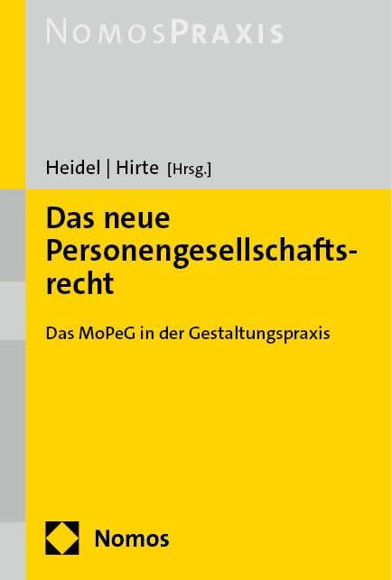 Das neue Personengesellschaftsrecht: Das MoPeG in der Gestaltungspraxis Law